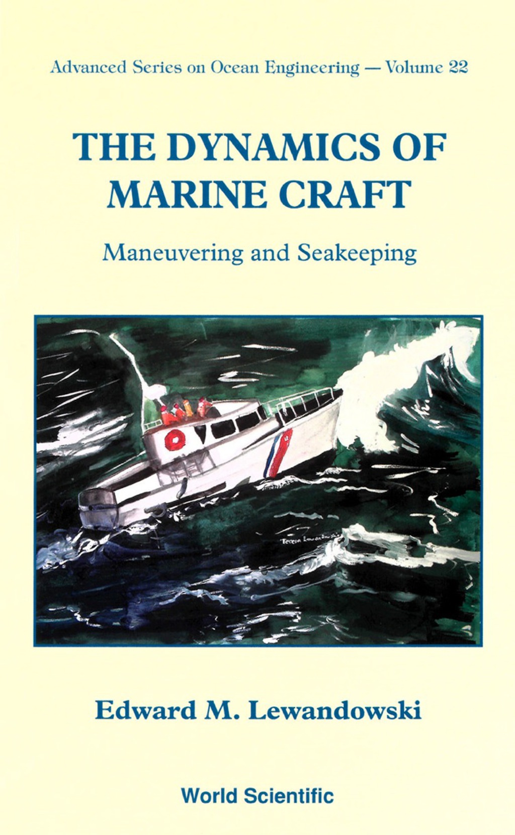 DYNAMICS OF MARINE CRAFT, THE   (V22) Maneuvering and Seakeeping 