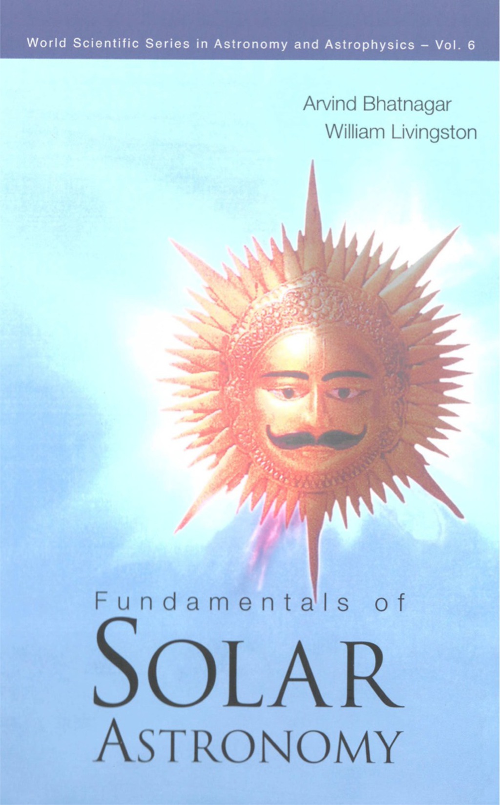 FUNDAMENTALS OF SOLAR ASTRONOMY   (V6) 