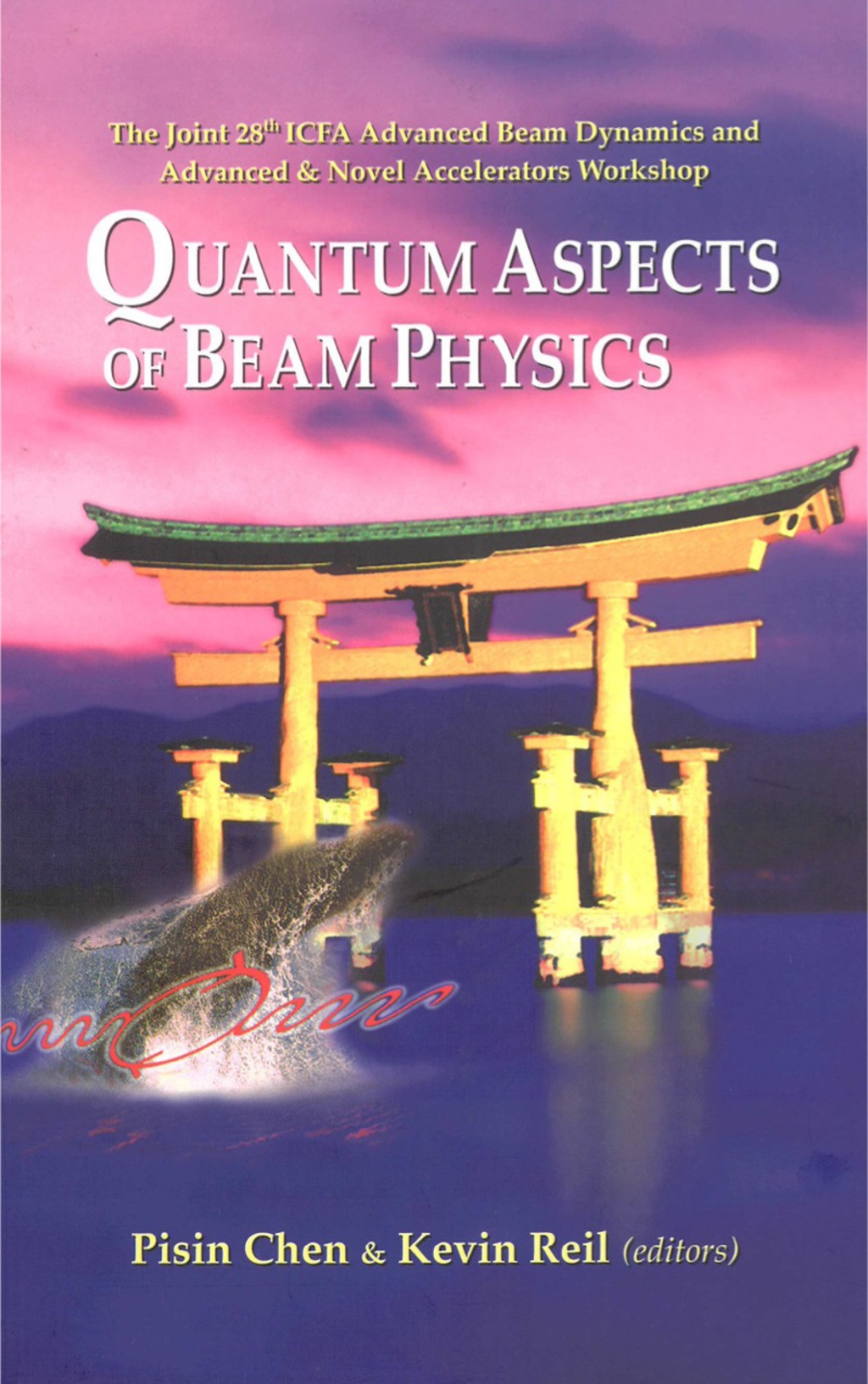 QUANTUM ASPECTS OF BEAM PHYSICS 2003 