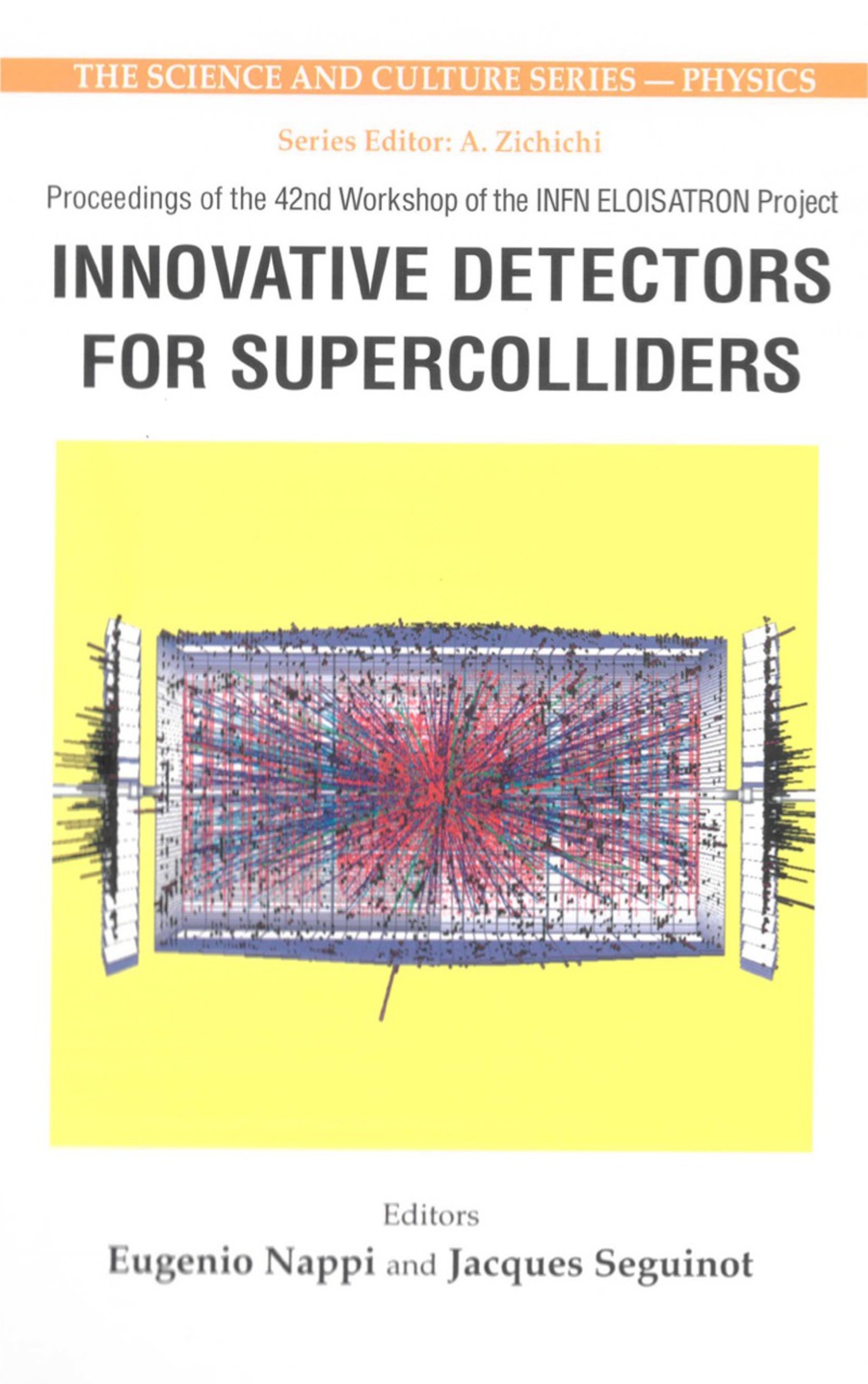 INNOVATIVE DETECTORS FOR SUPERCOLLIDERS 