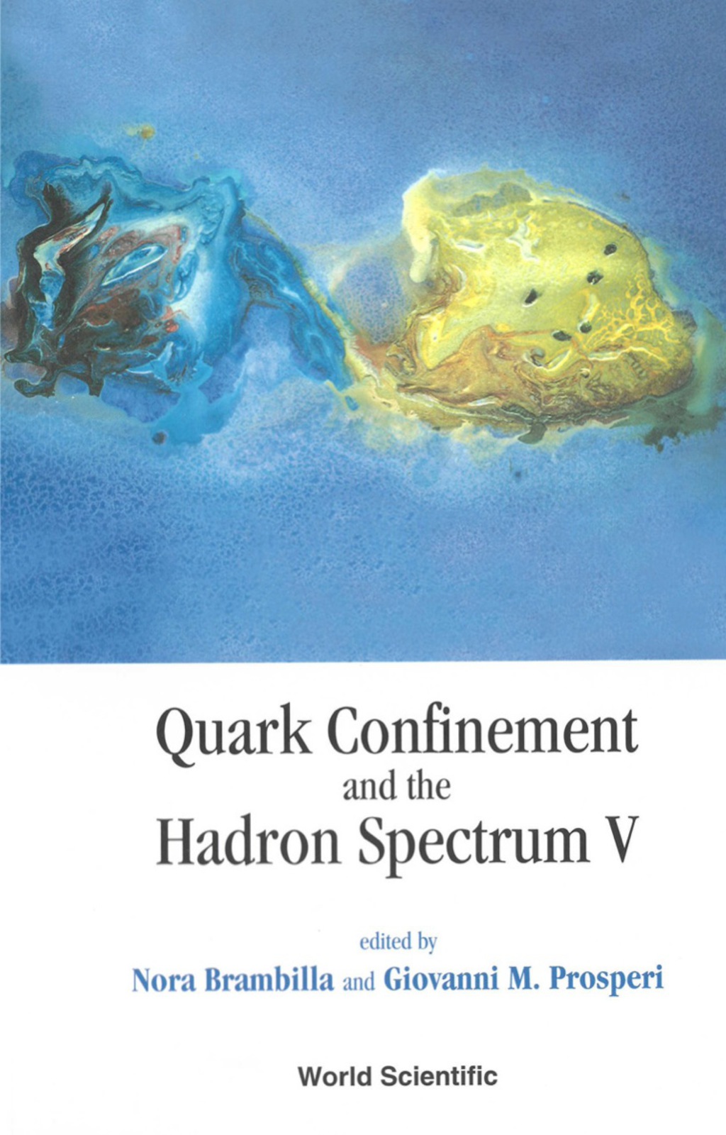 QUARK CONFINEMENT & THE HADRON SPECTRUM 
