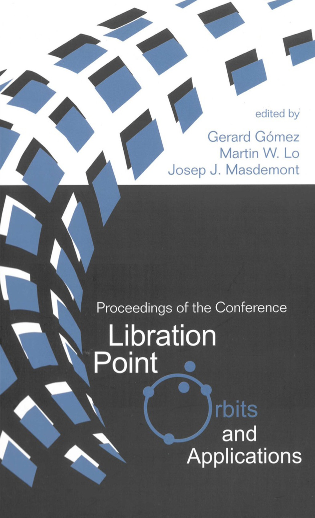 LIBRATION POINT ORBITS & APPLICATIONS 