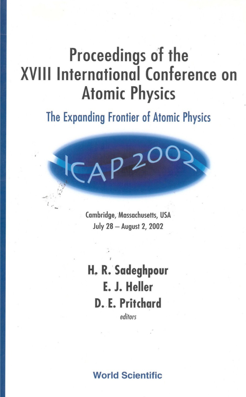 EXPANDING FRONTIER OF ATOMIC PHYSICS,THE 