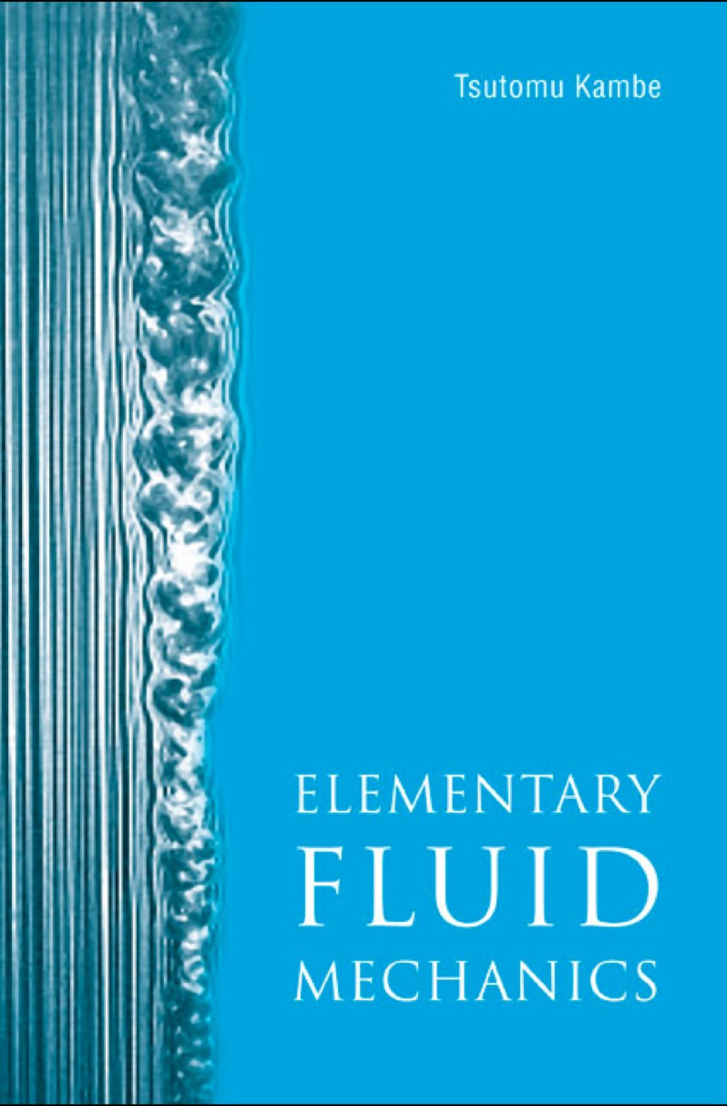 Elementary Fluid Mechanics 