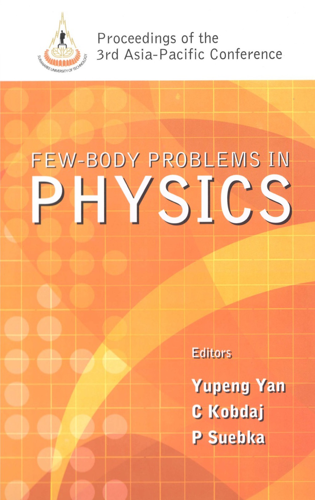 Few-body Problems In Physics - Proceedings Of The 3rd Asia-pacific Conference 