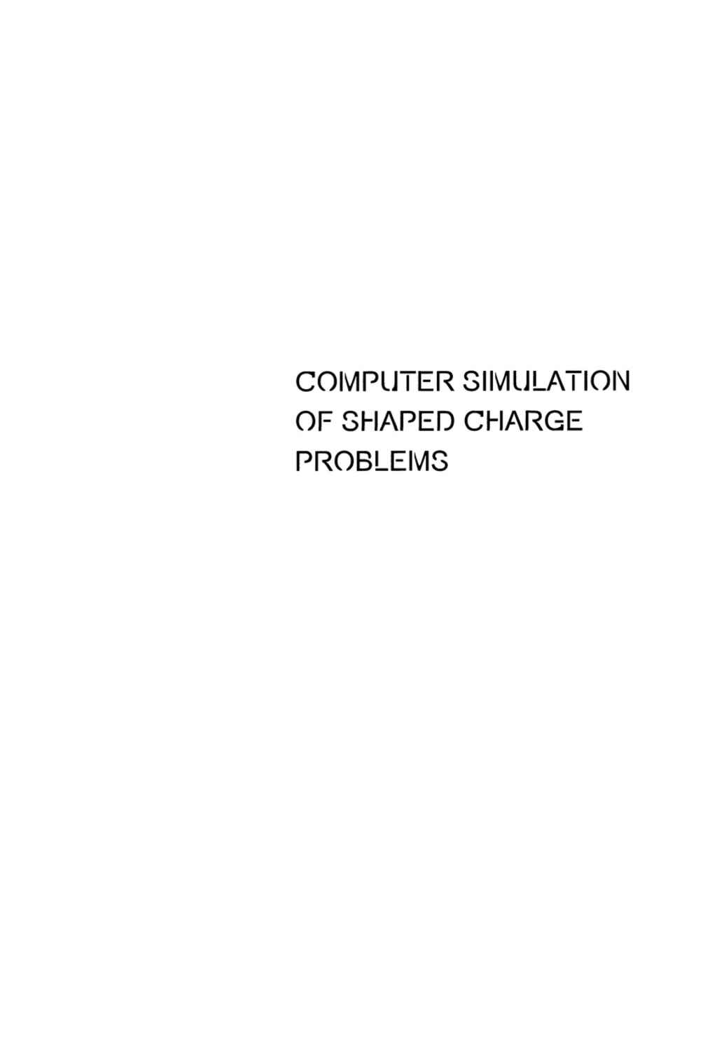 Computer Simulation Of Shaped Charge Problems 