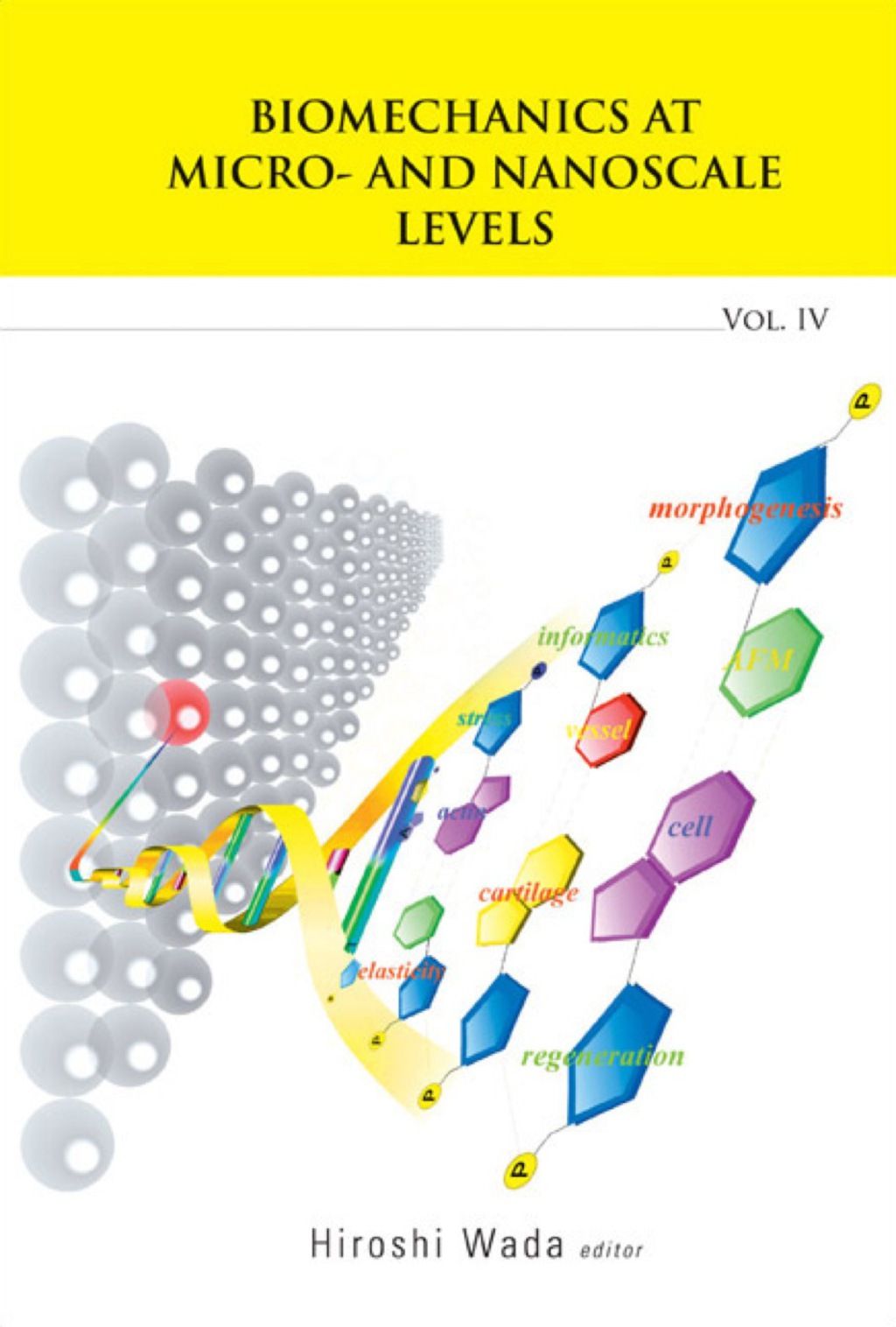 BIOMECHANICS AT MICRO-& NANO..(V4) Volume IV 