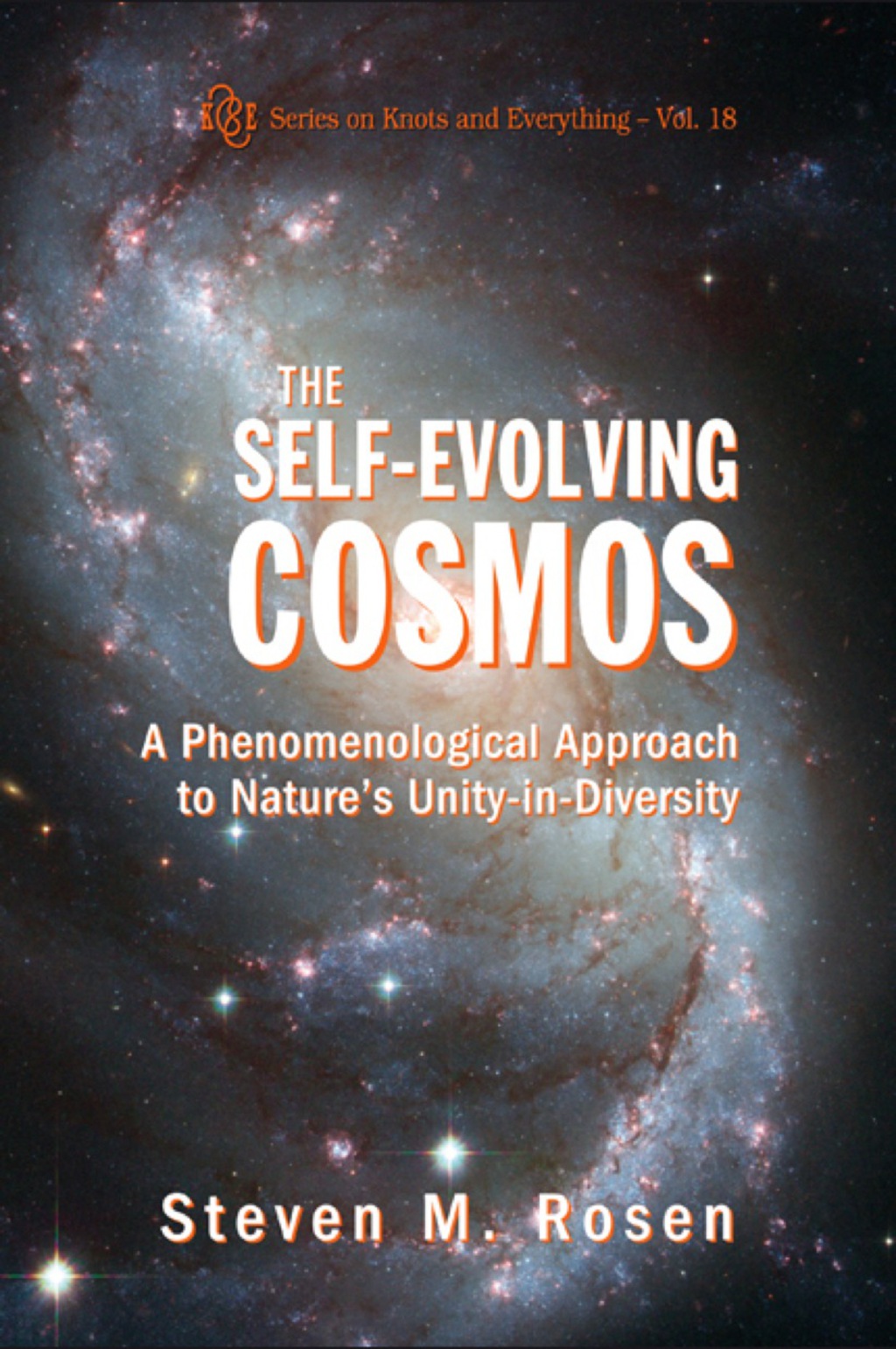 Self-evolving Cosmos, The: A Phenomenological Approach To Nature's Unity-in-diversity 