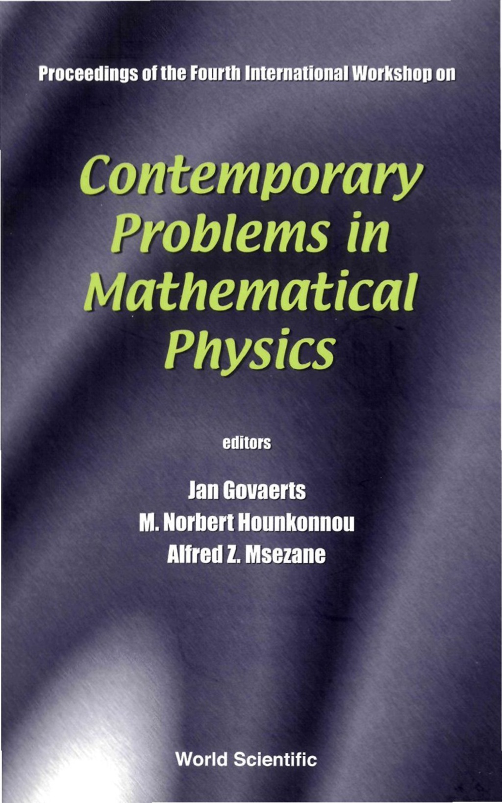 CONTEMPORARY PROBLEMS IN MATHS PHYSICS 