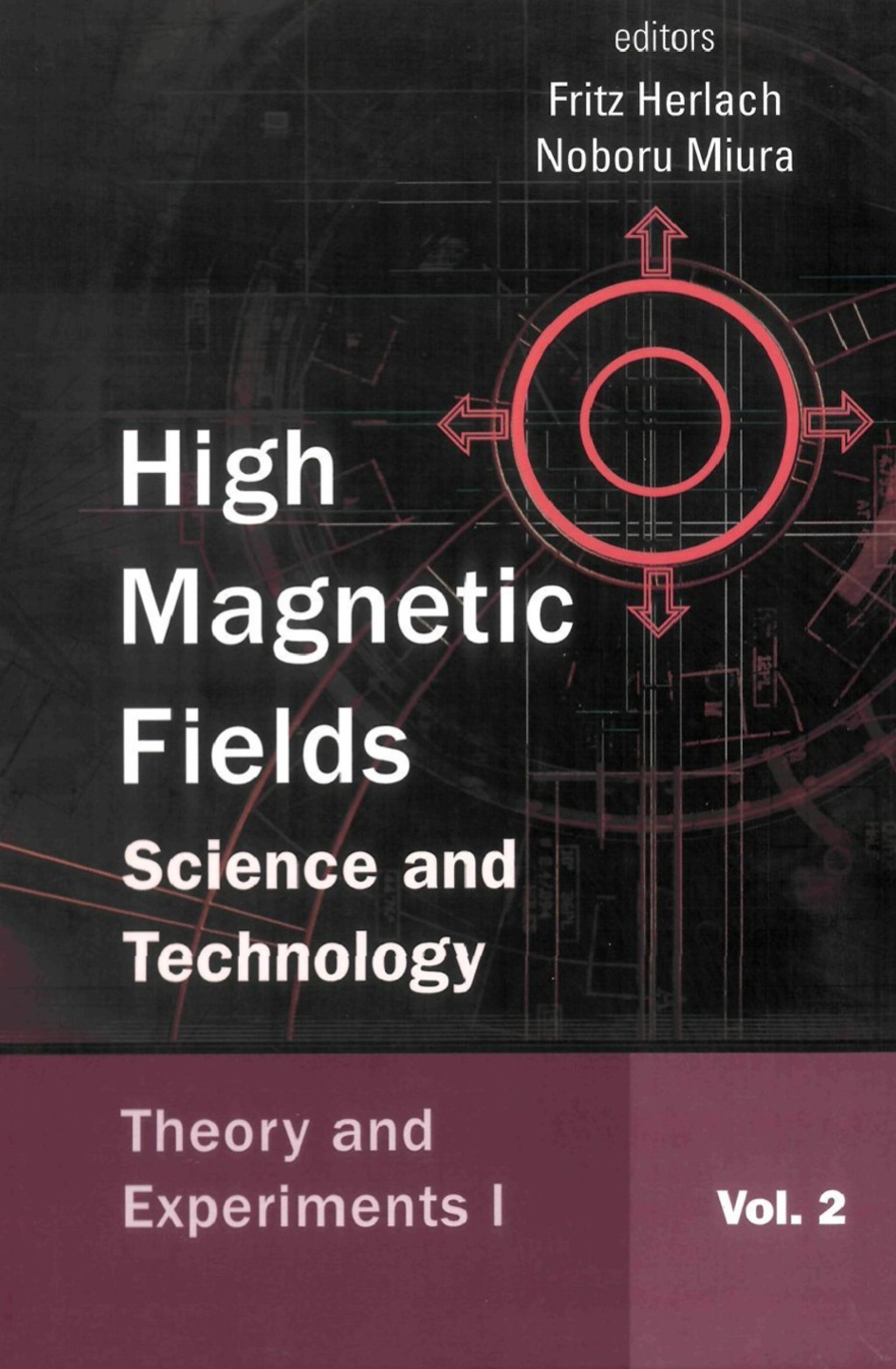 HIGH MAGNETIC FIELDS (V2) Science and TechnologyVolume 2: Theory and Experiments I 
