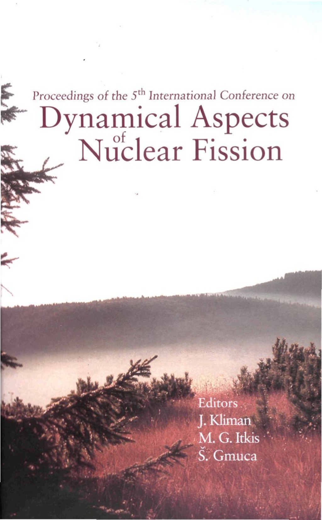 DYNAMICAL ASPECTS OF NUCLEAR FISSION 