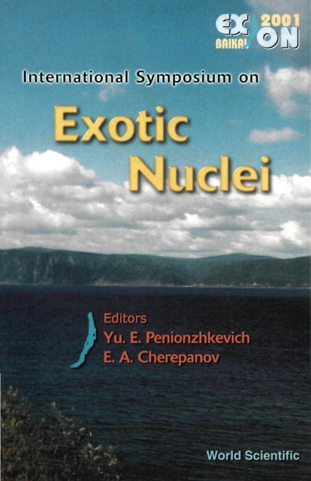 EXOTIC NUCLEI: EXON-2001 EXON-2001 
