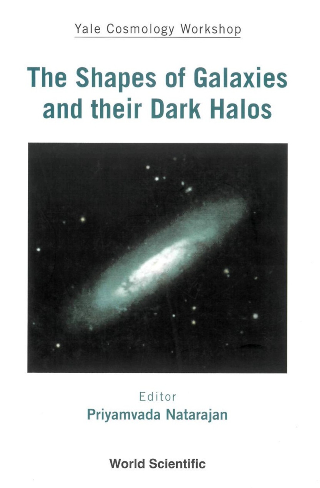 SHAPES OF GALAXIES &THEIR DARK HALOS,THE 