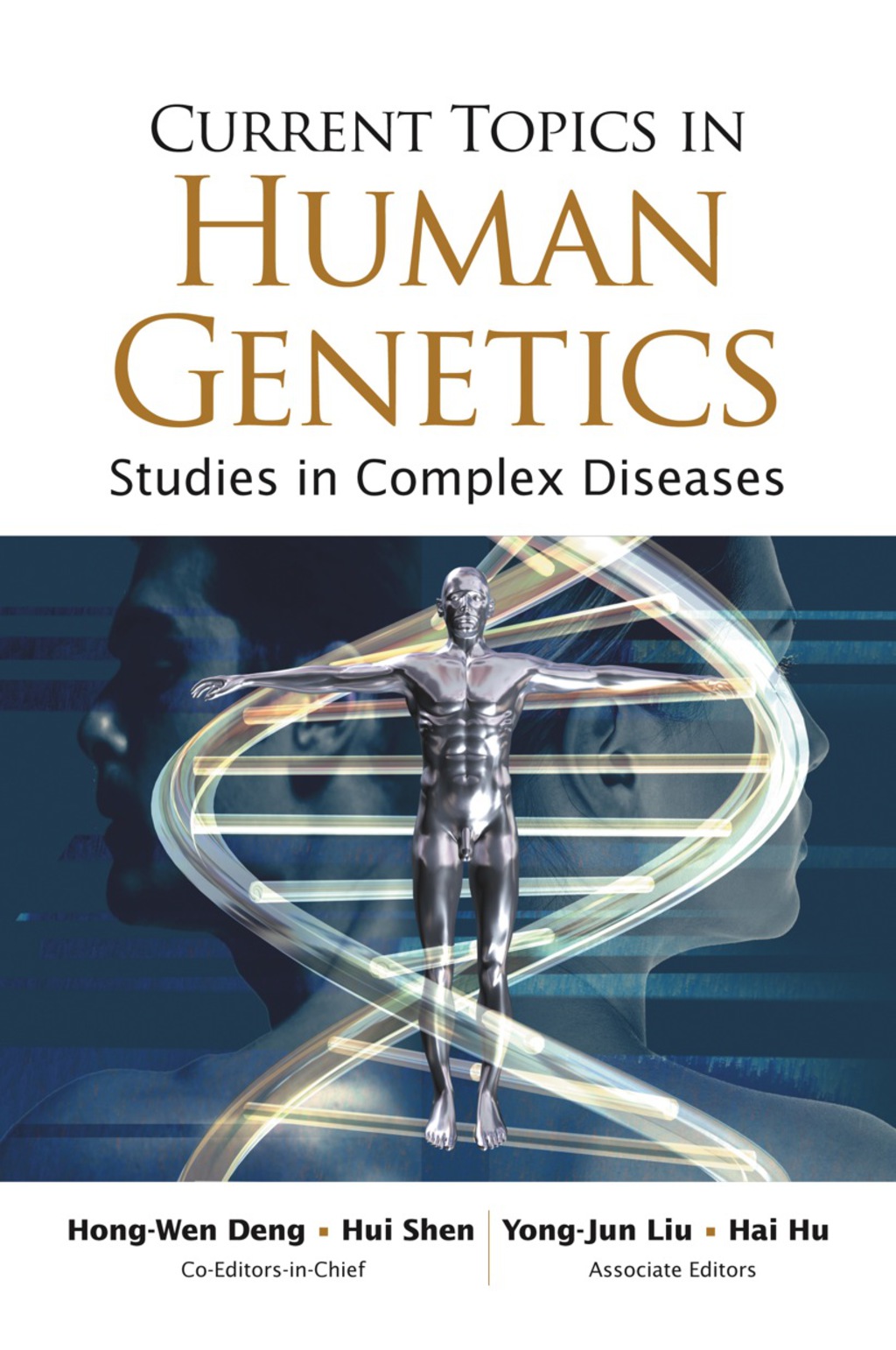 Current Topics In Human Genetics: Studies In Complex Diseases 