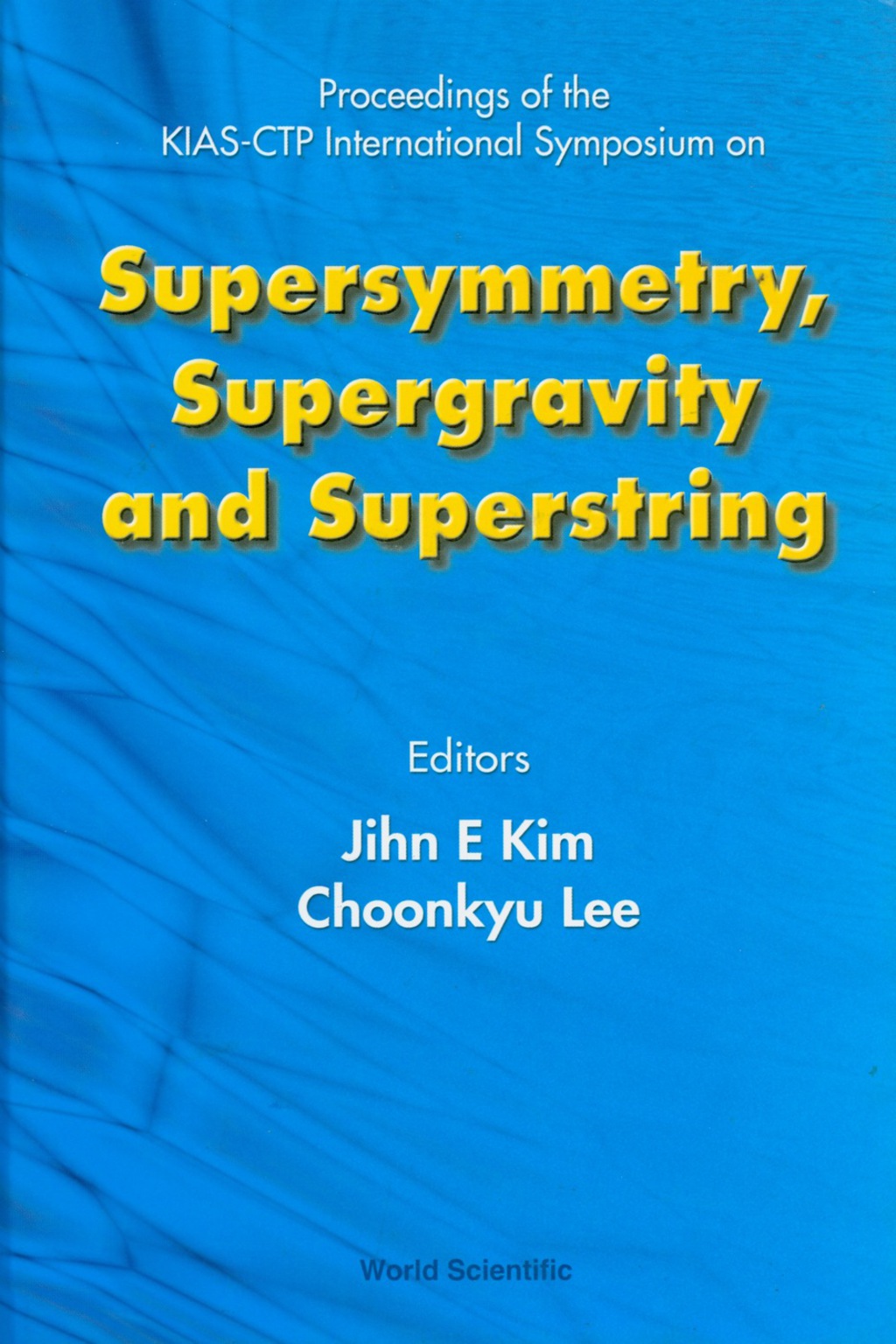 SUPERSYMMETRY,SUPERGRAVITY & SUPERSTRING 