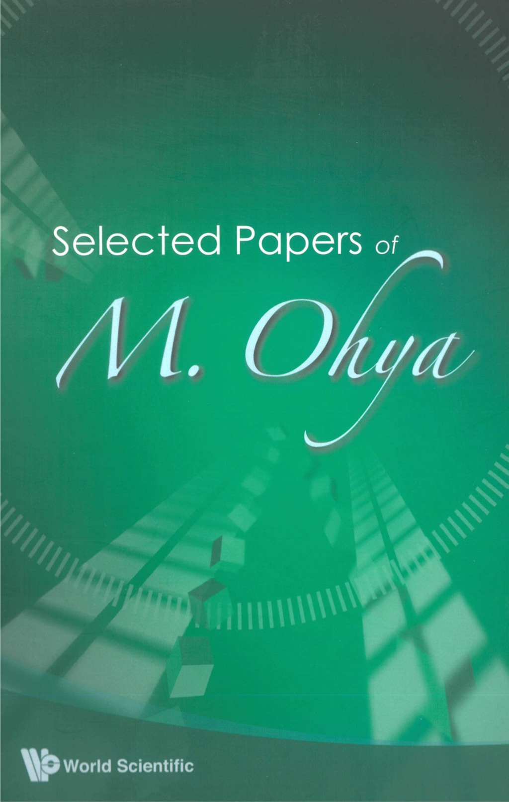 SELECTED PAPERS OF M OHYA 