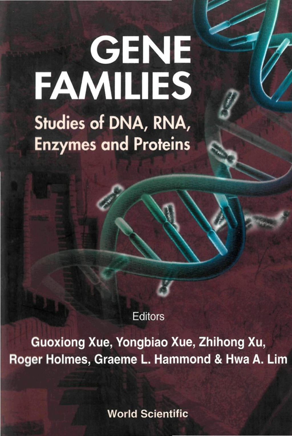 GENE FAMILIES Studies of DNA, RNA, Enzymes and Proteins 