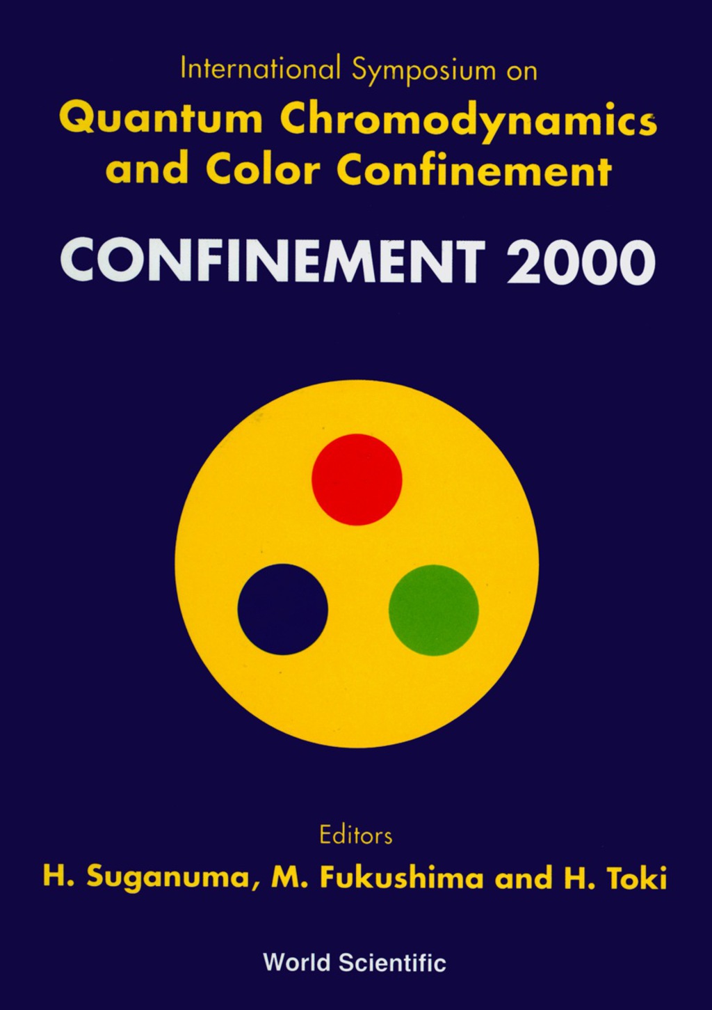 QUANTUM CHROMODYNAMICS & COLOR CONFINE.. (Confinement 2000) 