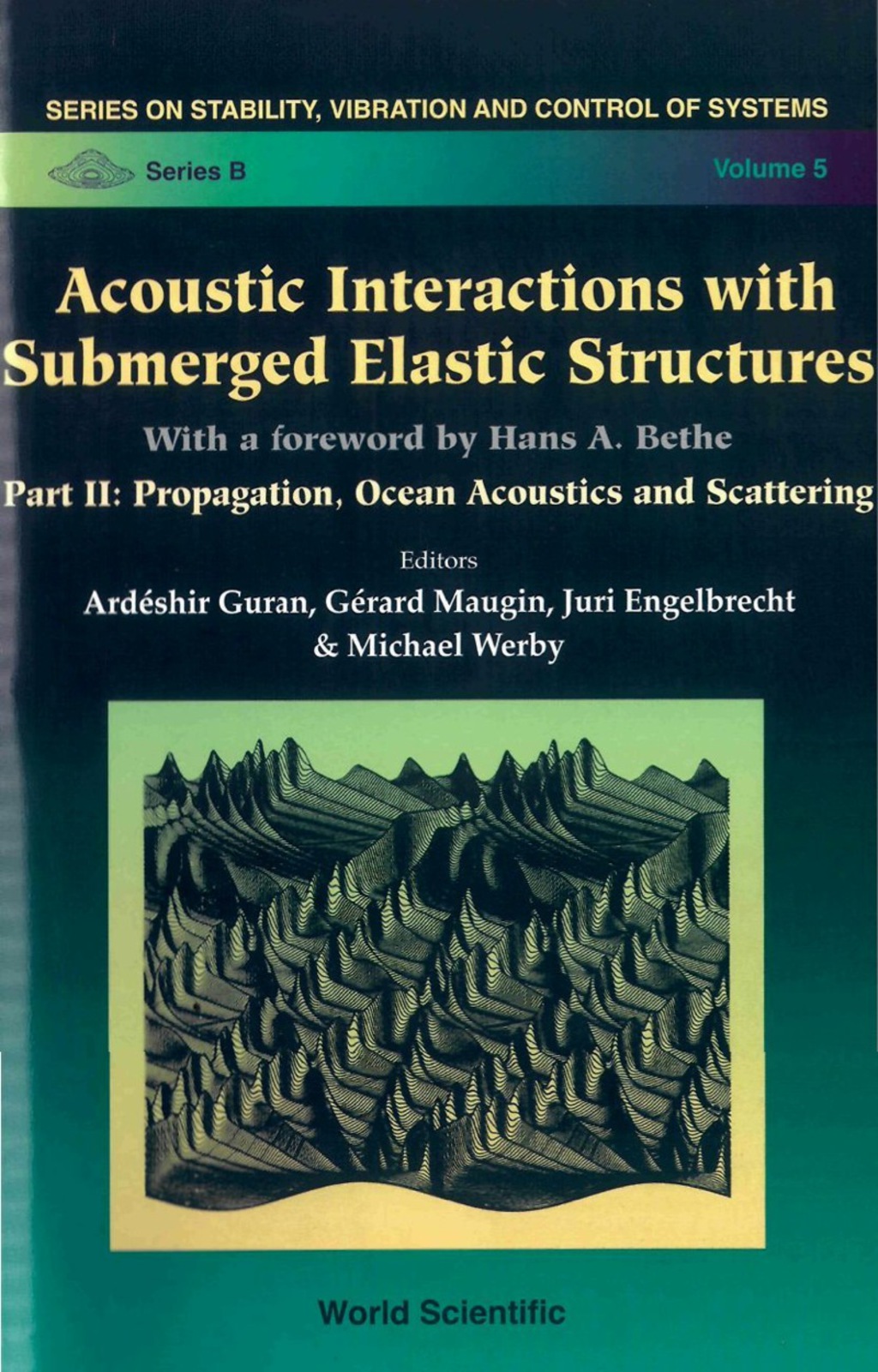 ACOUSTIC INTERACT WITH SUBMERGED..P2(V5) Part II: Propagation, Ocean Acoustics and Scattering 