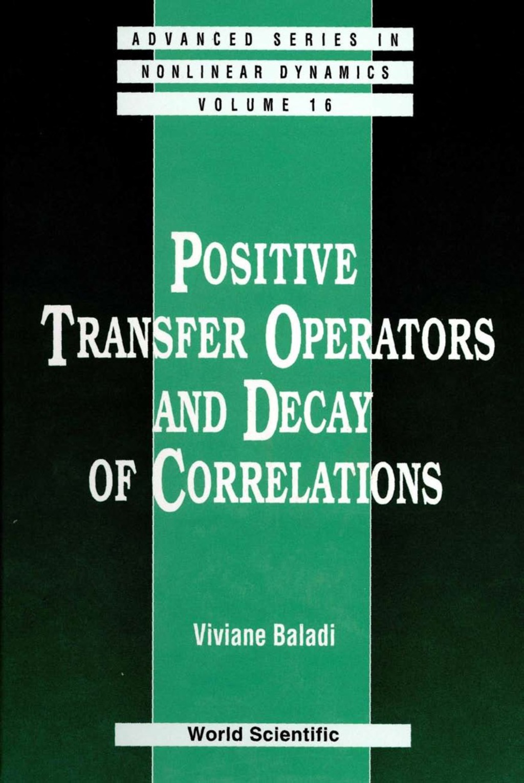 Positive Transfer Operators And Decay Of Correlations 1st Edition