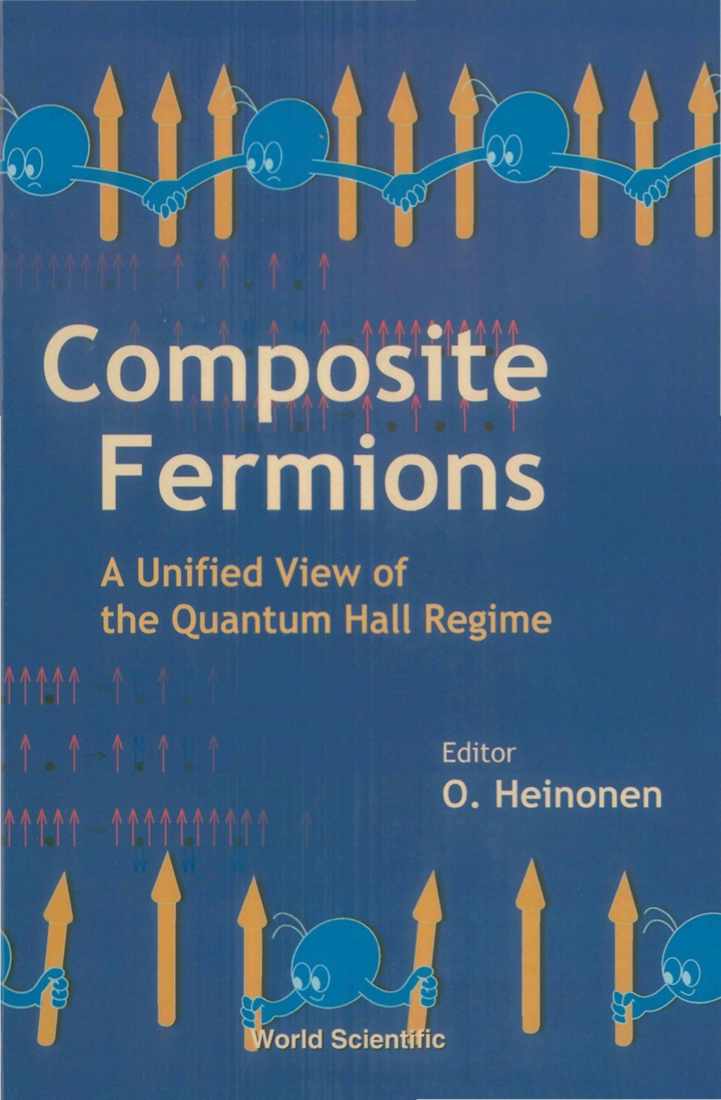 COMPOSITE FERMIONS A Unified View of the Quantum Hall Regime 