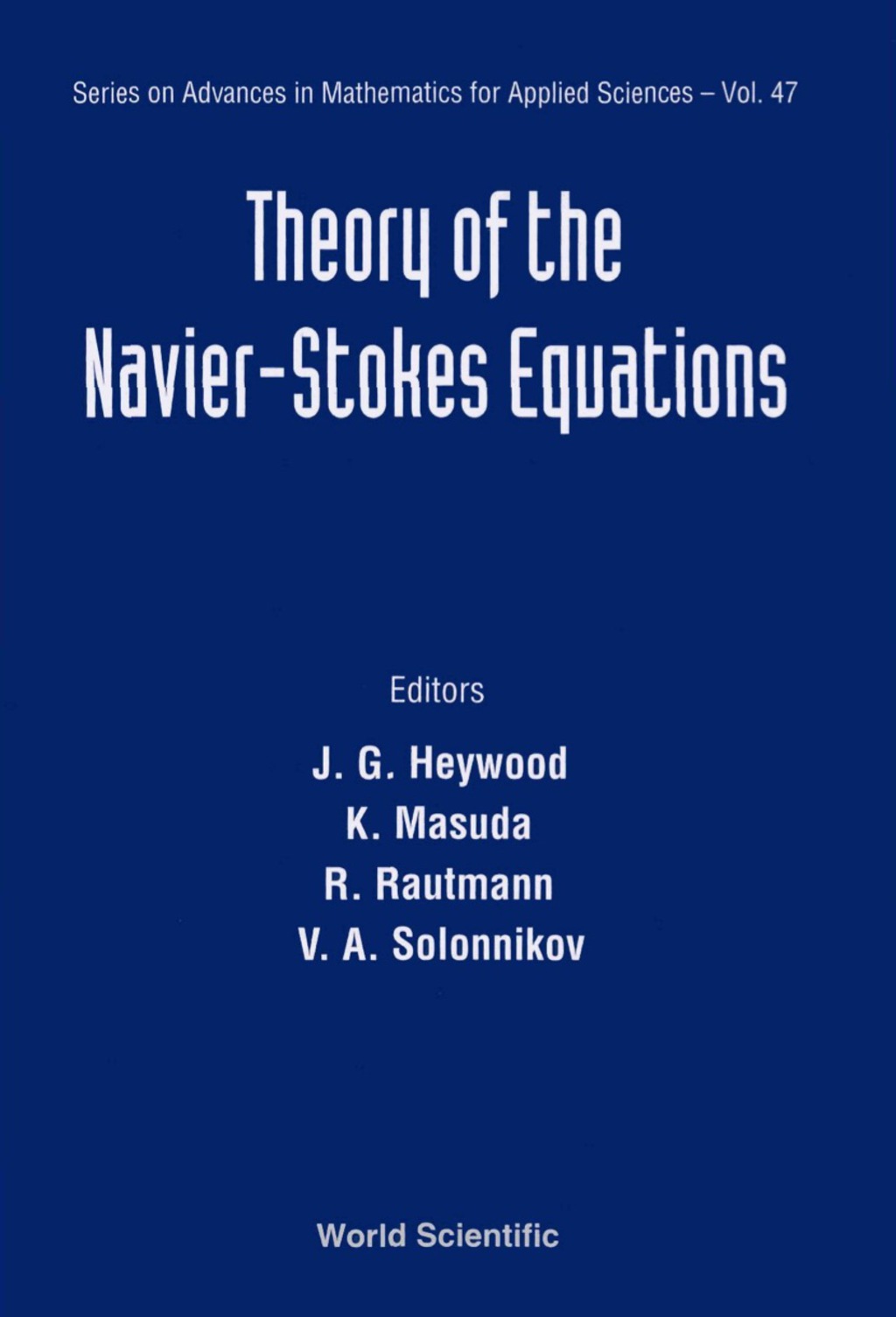 THEORY OF THE NAVIER-STOKES EQN  (V47) 