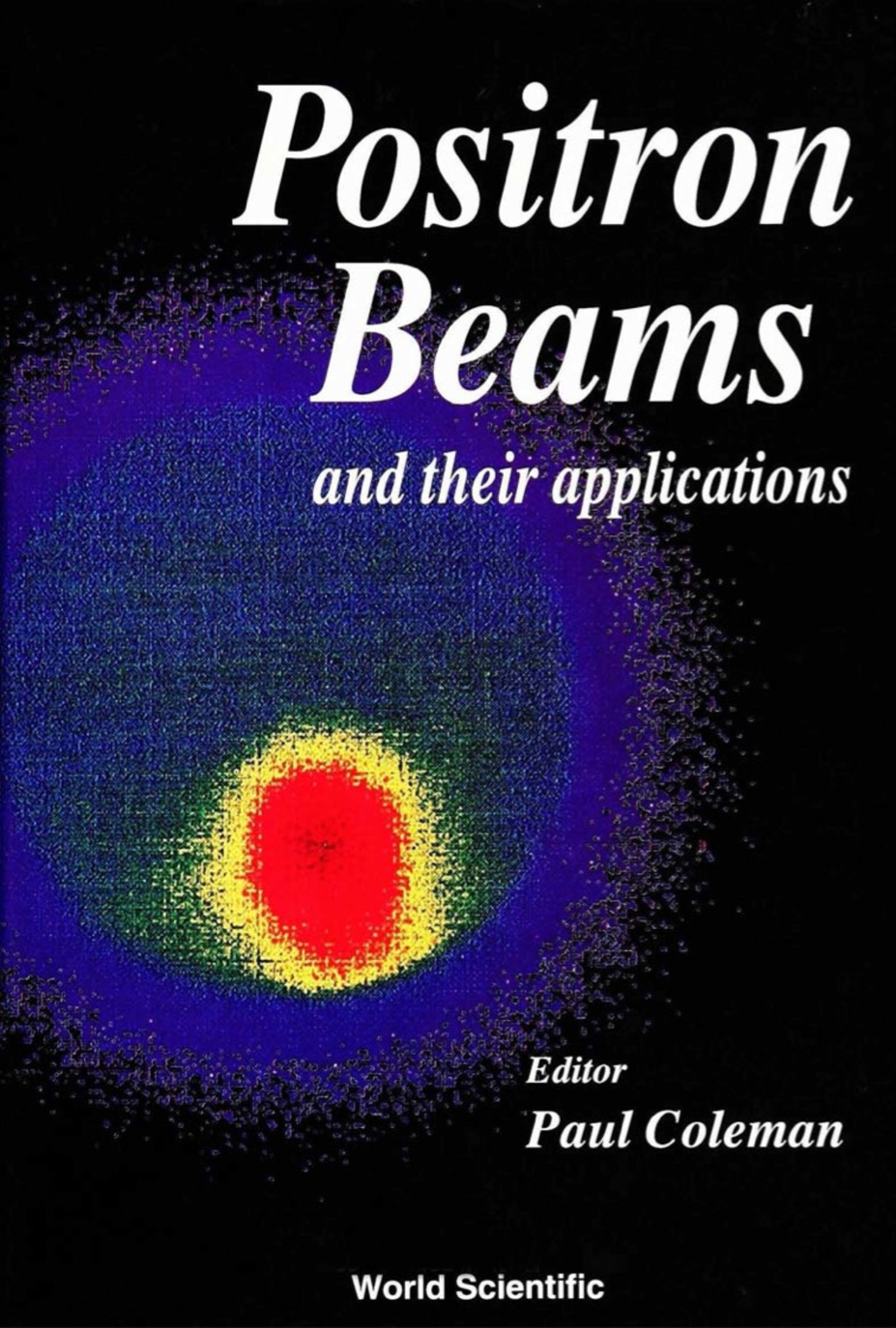 POSITRON BEAMS & THEIR APPLICATIONS 