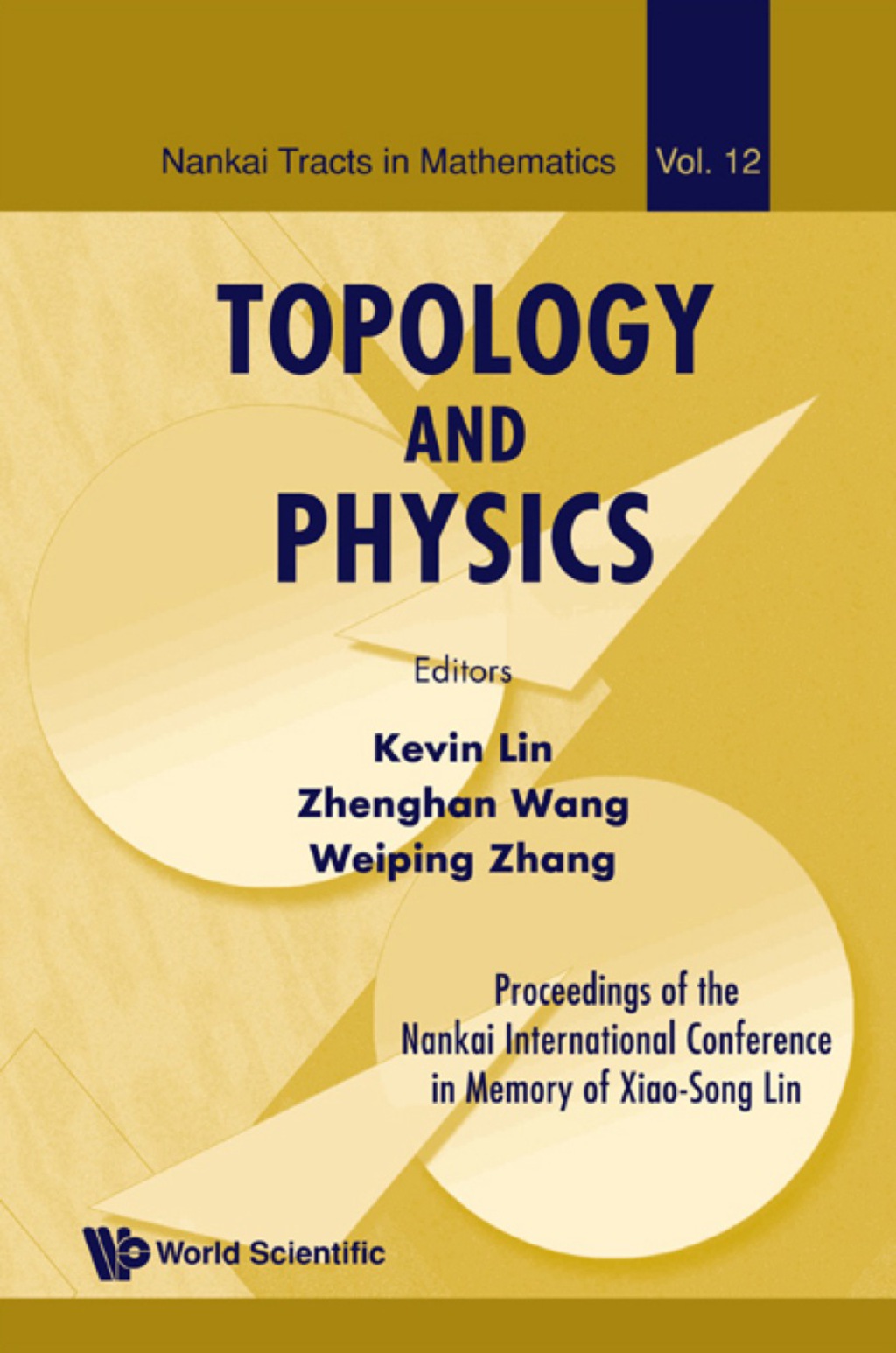 Topology And Physics - Proceedings Of The Nankai International Conference In Memory Of Xiao-song Lin 