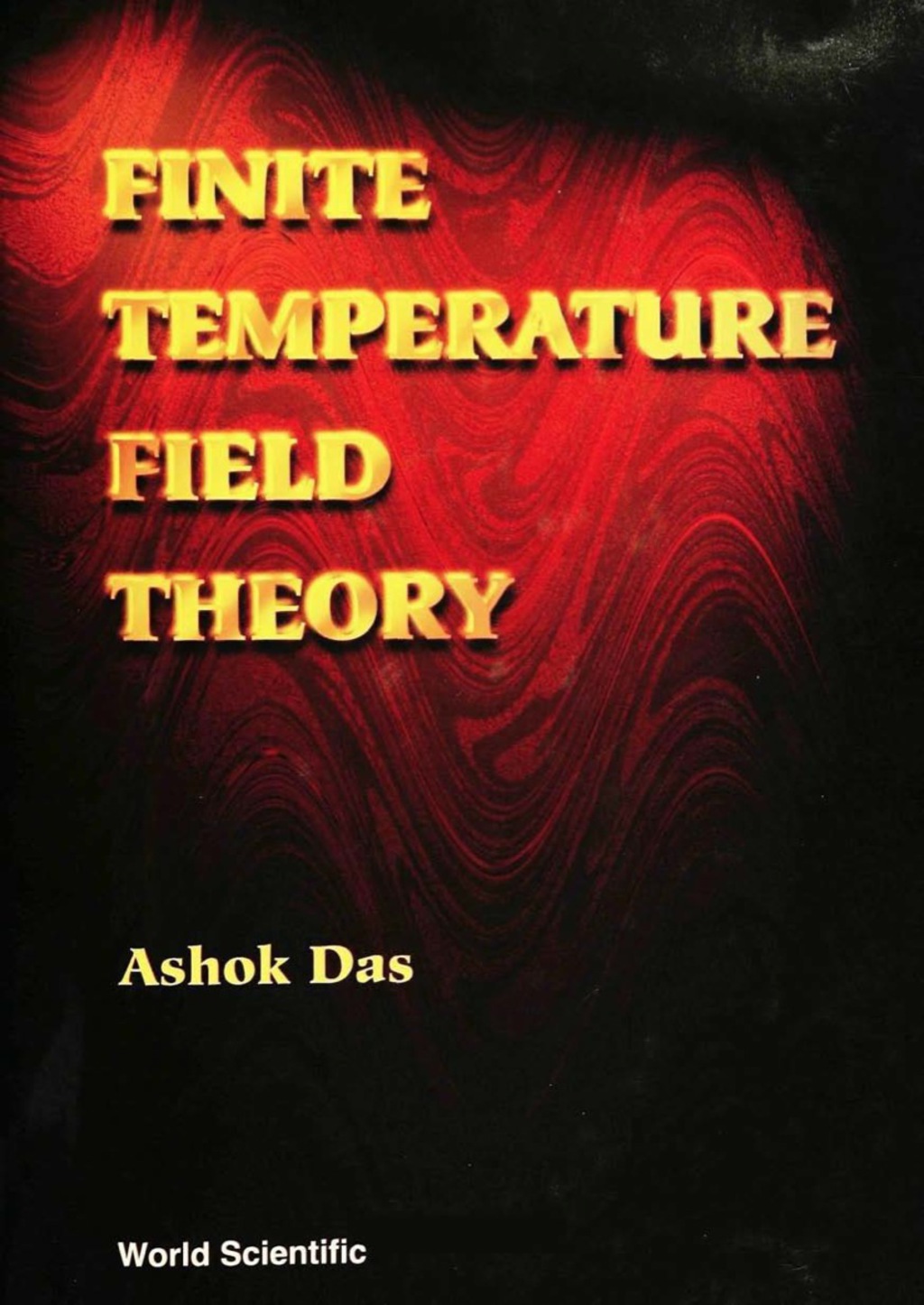 FINITE TEMPERATURE FIELD THEORY 