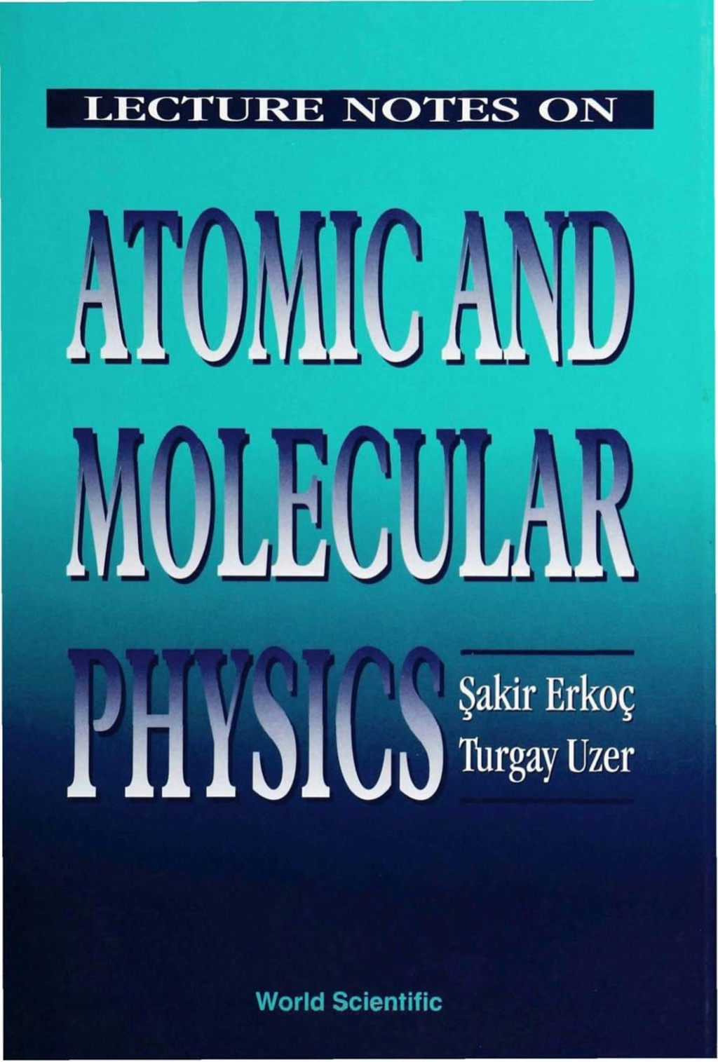 LECTURE NOTES ON ATOMIC & MOLECULAR PHYS 