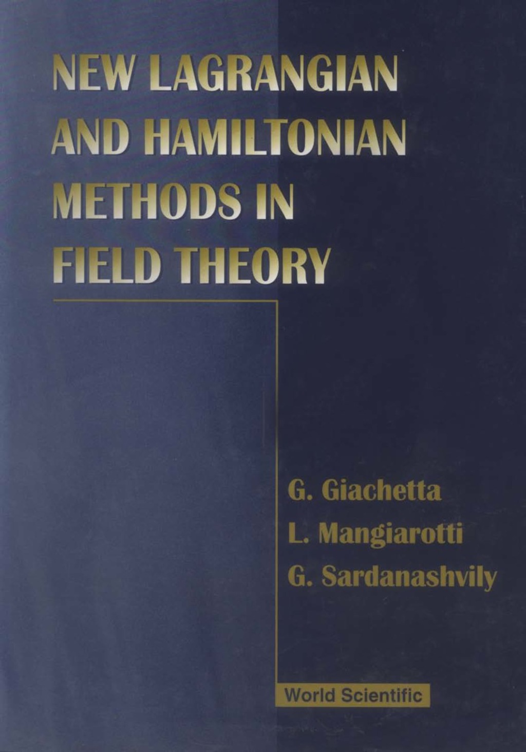 NEW LAGRANGIAN & HAMILTONIAN METHODS IN 
