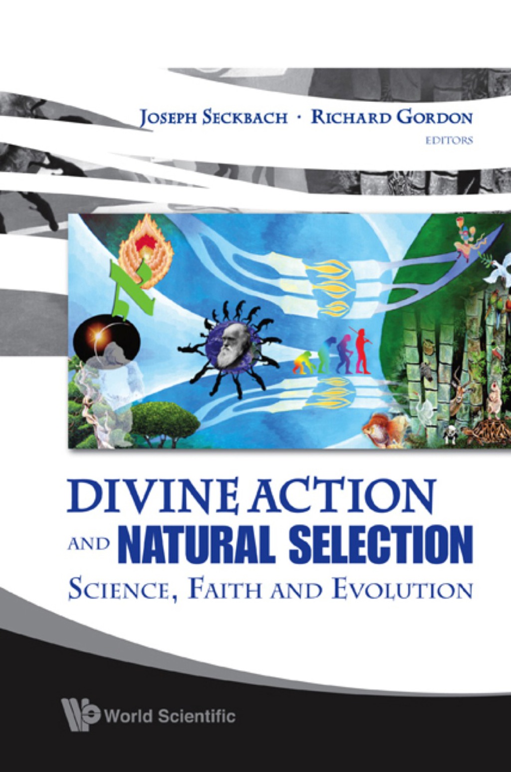 Divine Action And Natural Selection: Science, Faith And Evolution 