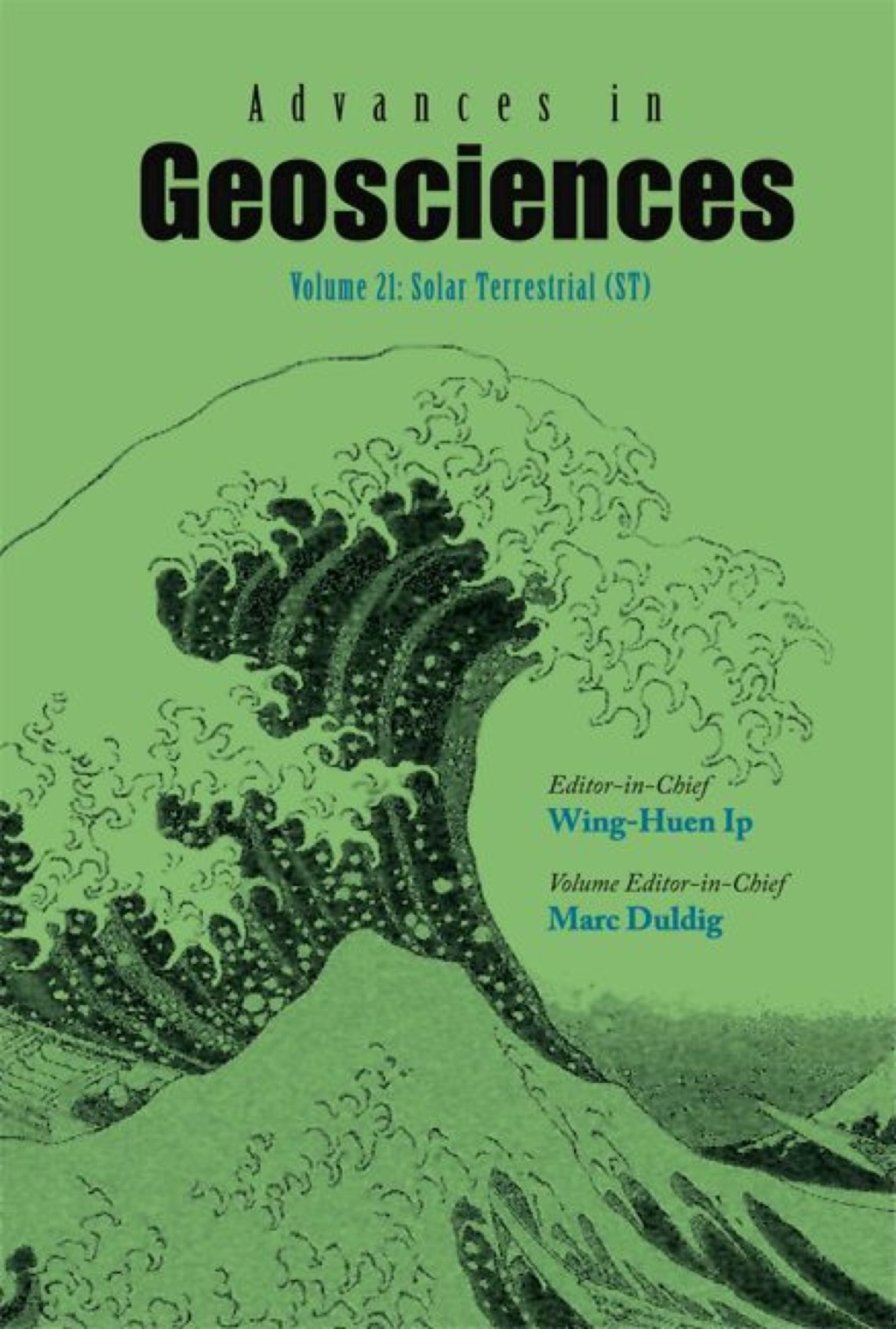 ADV IN GEOSCIENCES (V21) Volume 21: Solar Terrestrial (ST) 