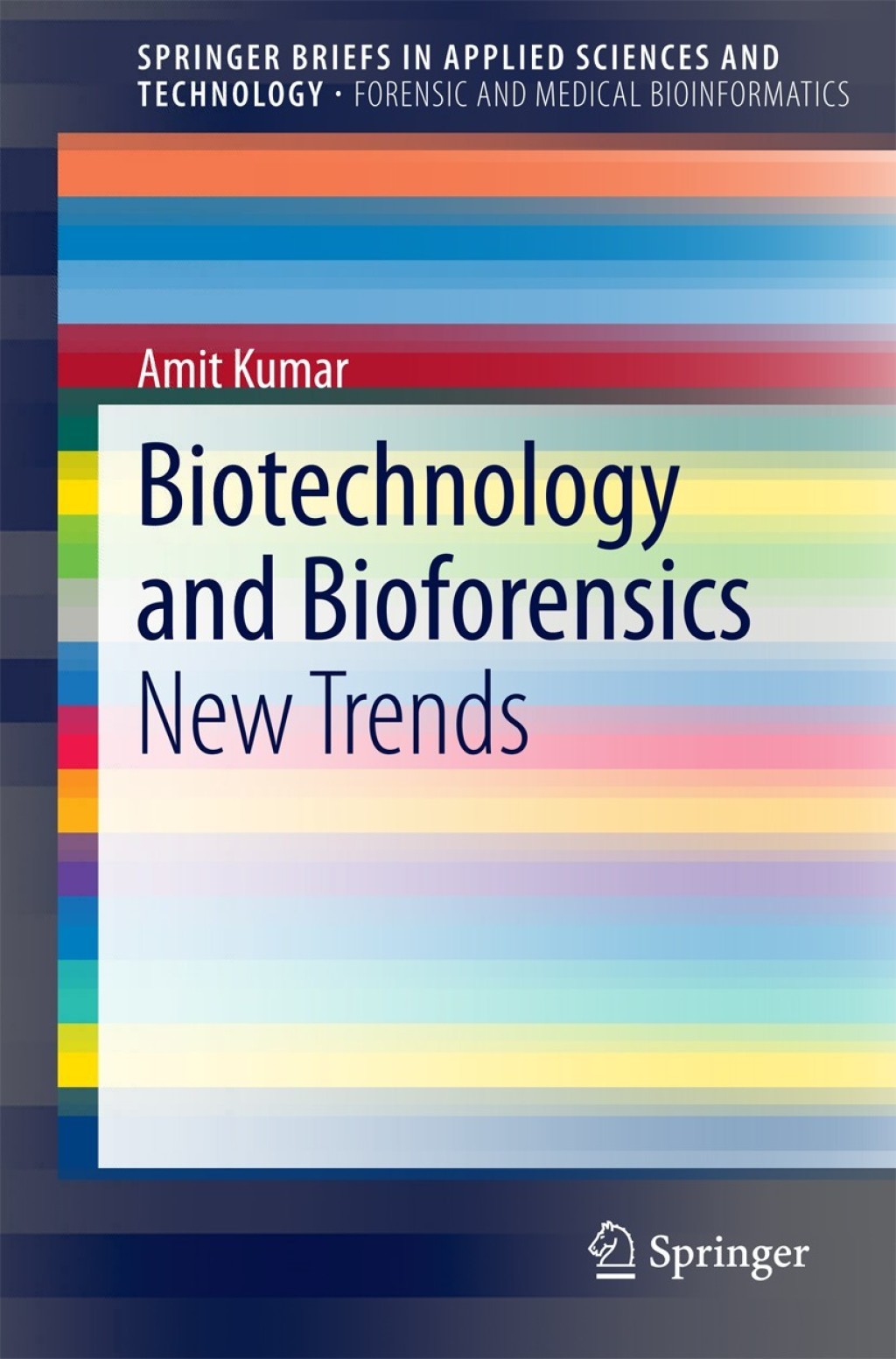 Biotechnology and Bioforensics New Trends 