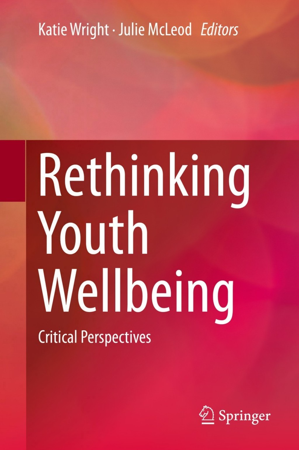 Rethinking Youth Wellbeing Critical Perspectives 