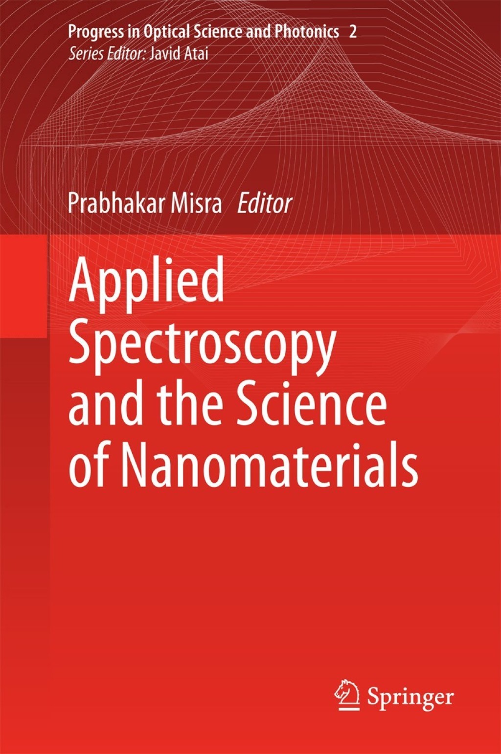 Applied Spectroscopy and the Science of Nanomaterials 