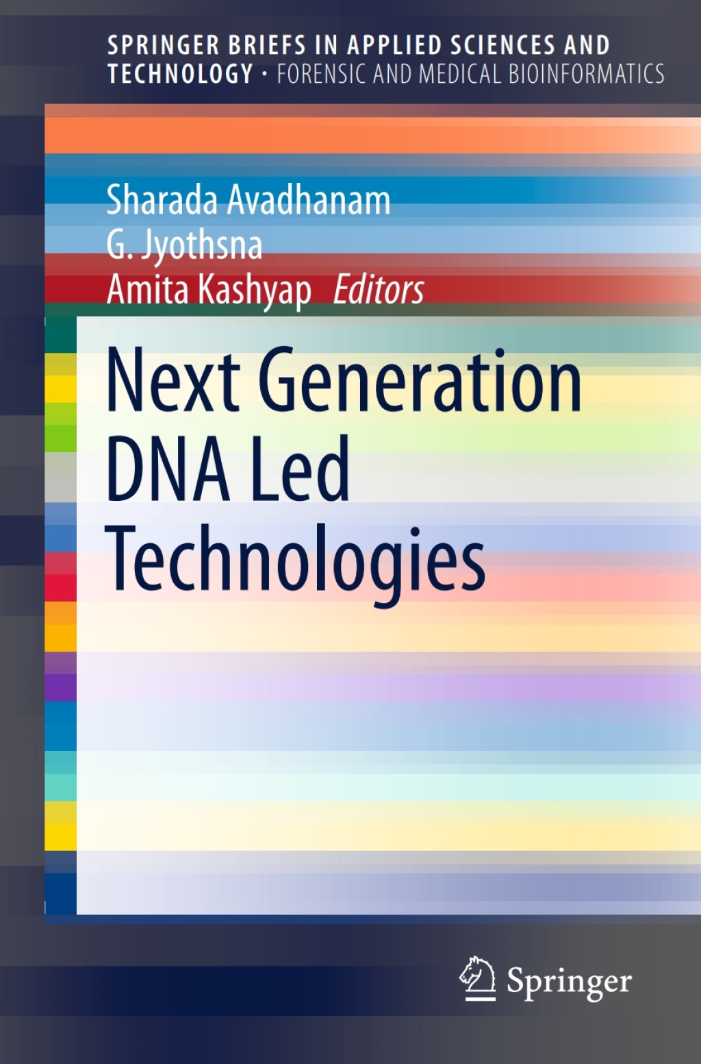 Next Generation DNA Led Technologies 