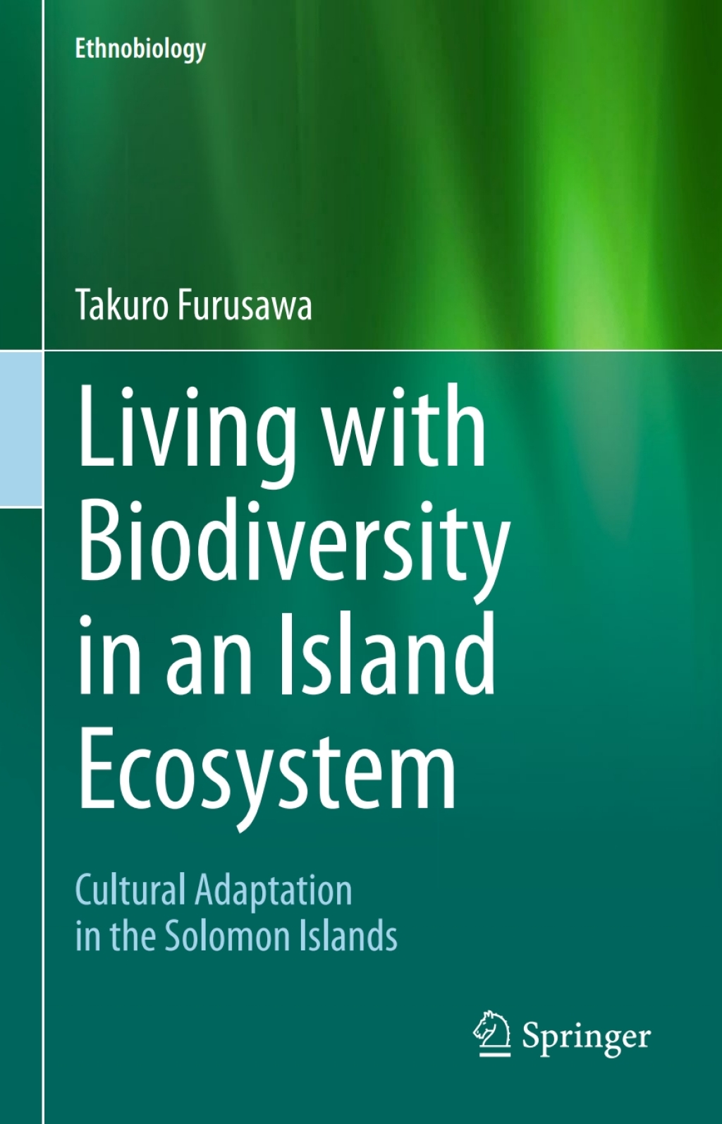 Living with Biodiversity in an Island Ecosystem Cultural Adaptation in the Solomon Islands 