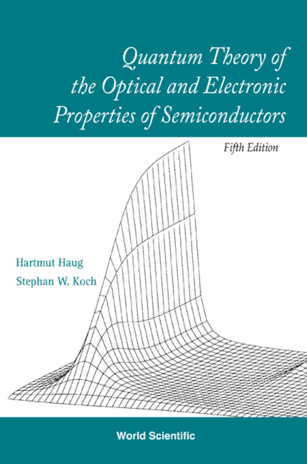Quantum Theory of the Optical and Electronic Properties of Semiconductors 5th Edition