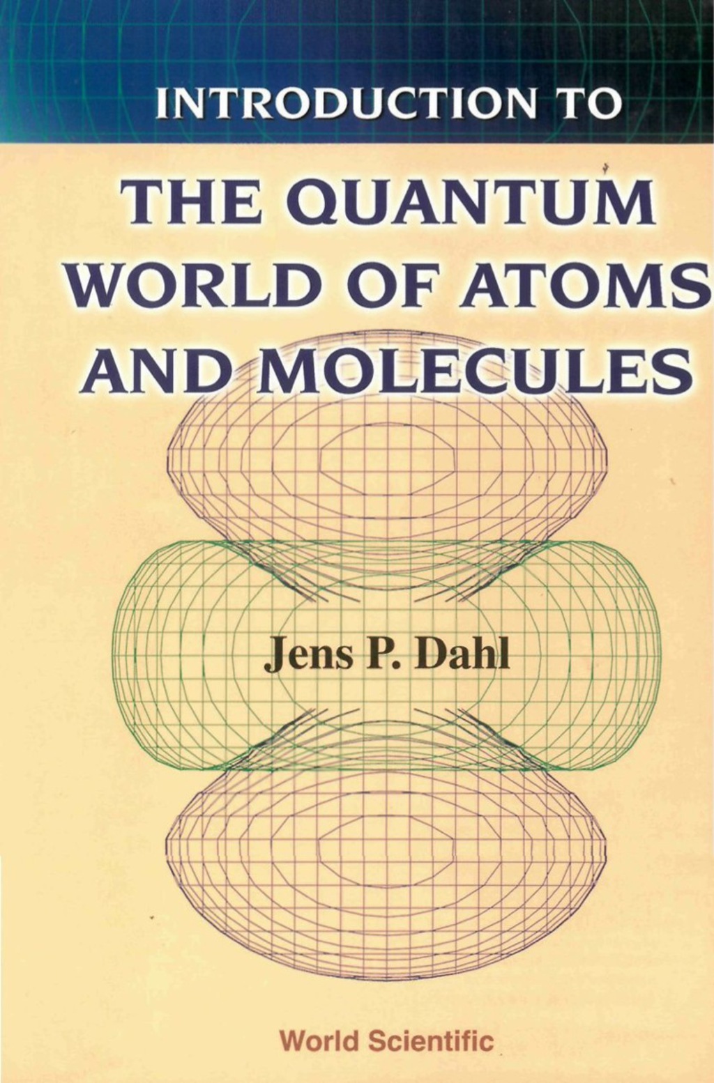 Introduction to the Quantum World of Atoms and Molecules 
