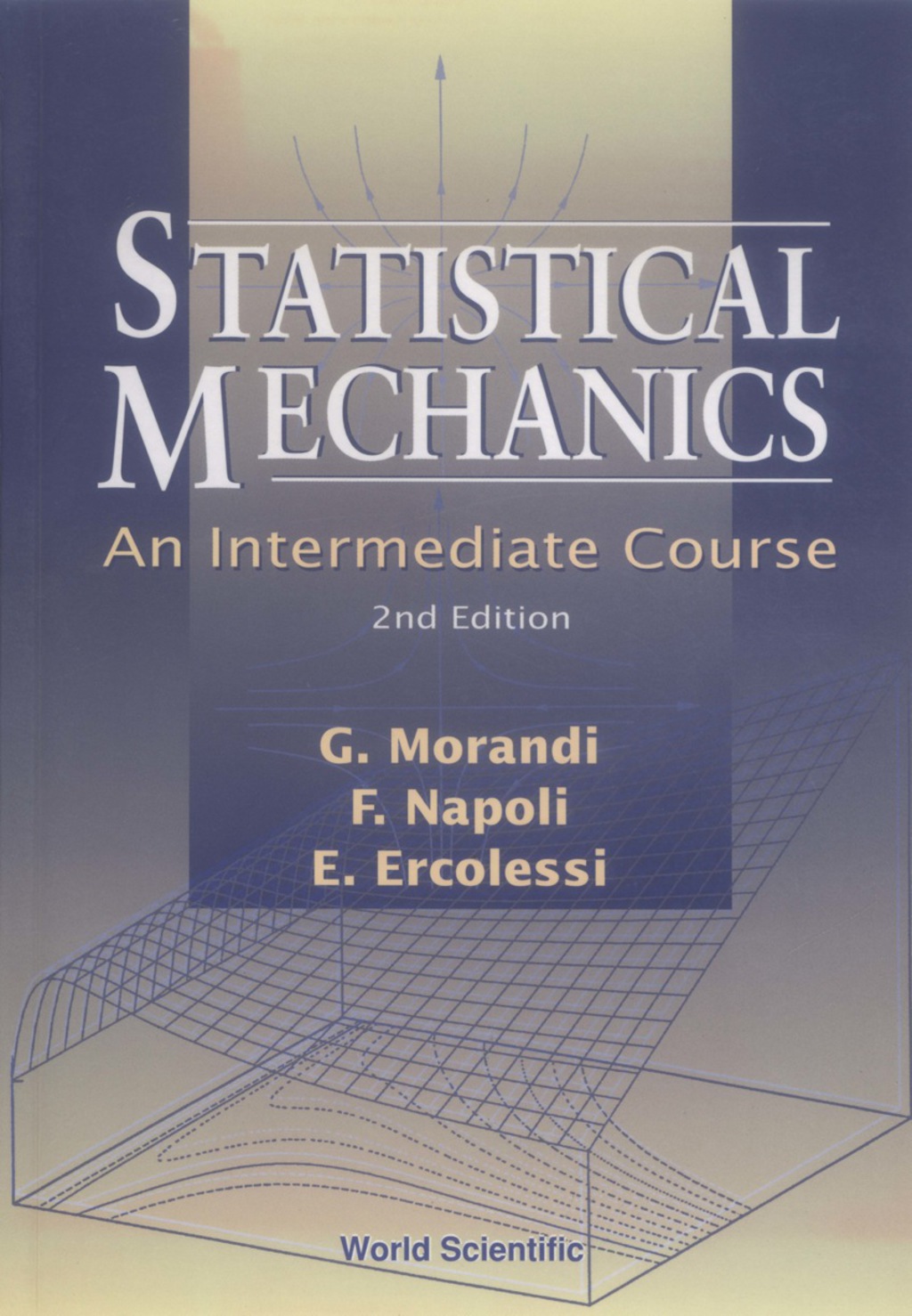 Statistical Mechanics: An Intermediate Course 2nd Edition