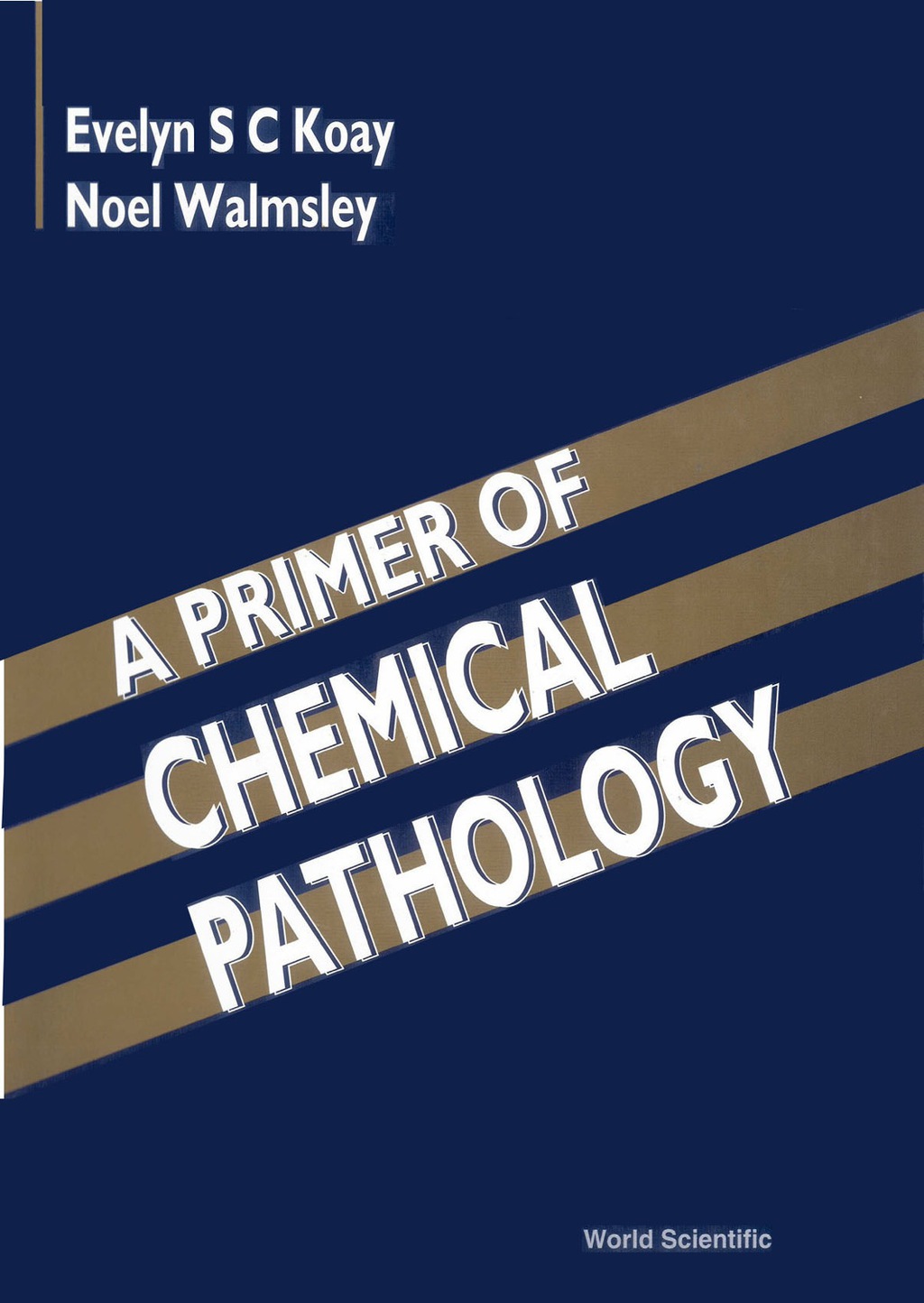 A Primer of Chemical Pathology 