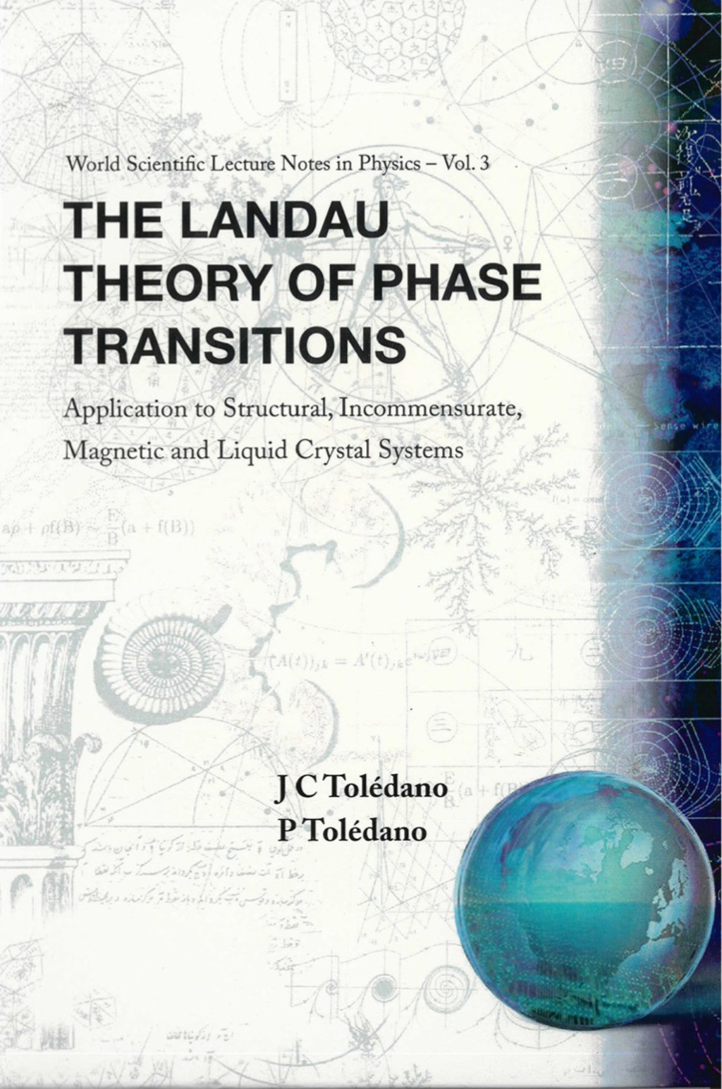 The Landau Theory of Phase Transitions: Application to Structural, Incommensurate, Magnetic and Liquid Crystal Systems 