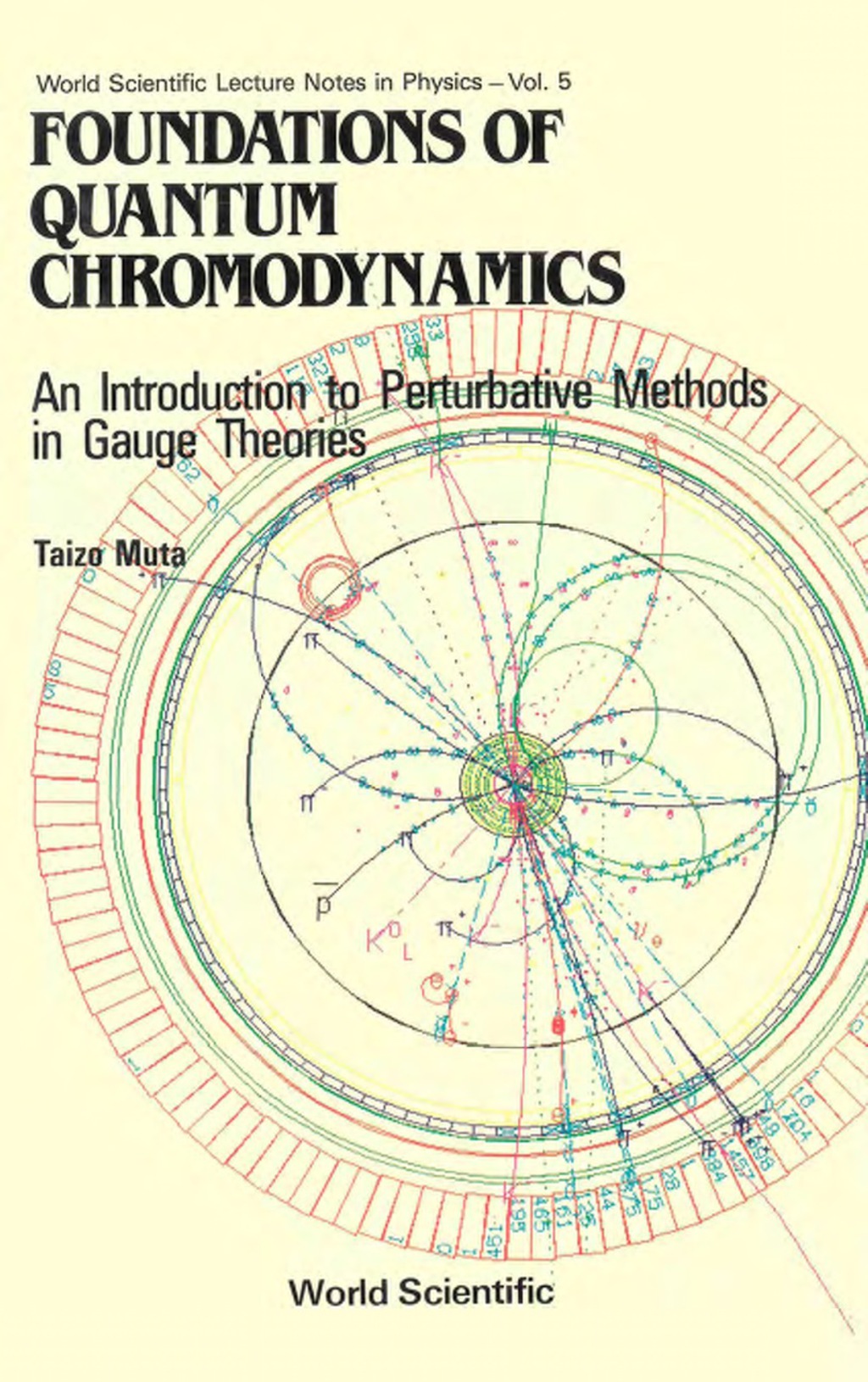 Foundations of Quantum Chromodynamics: An Introduction to Perturbative Methods in Gauge Theories 