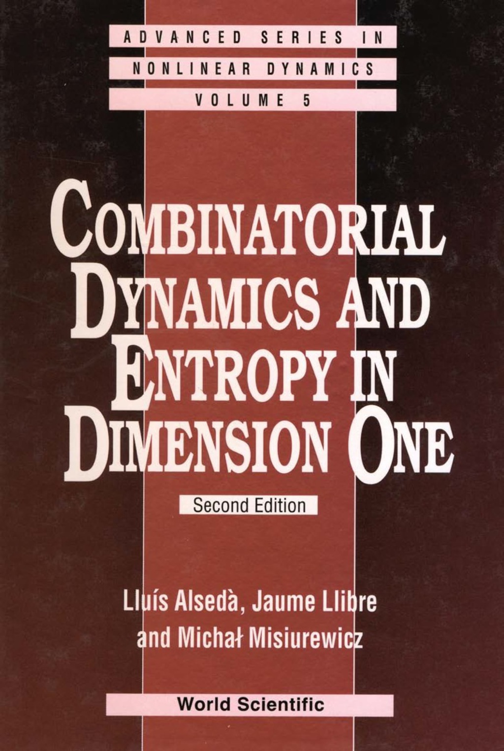 Combinatorial Dynamics and Entropy in Dimension One 2nd Edition