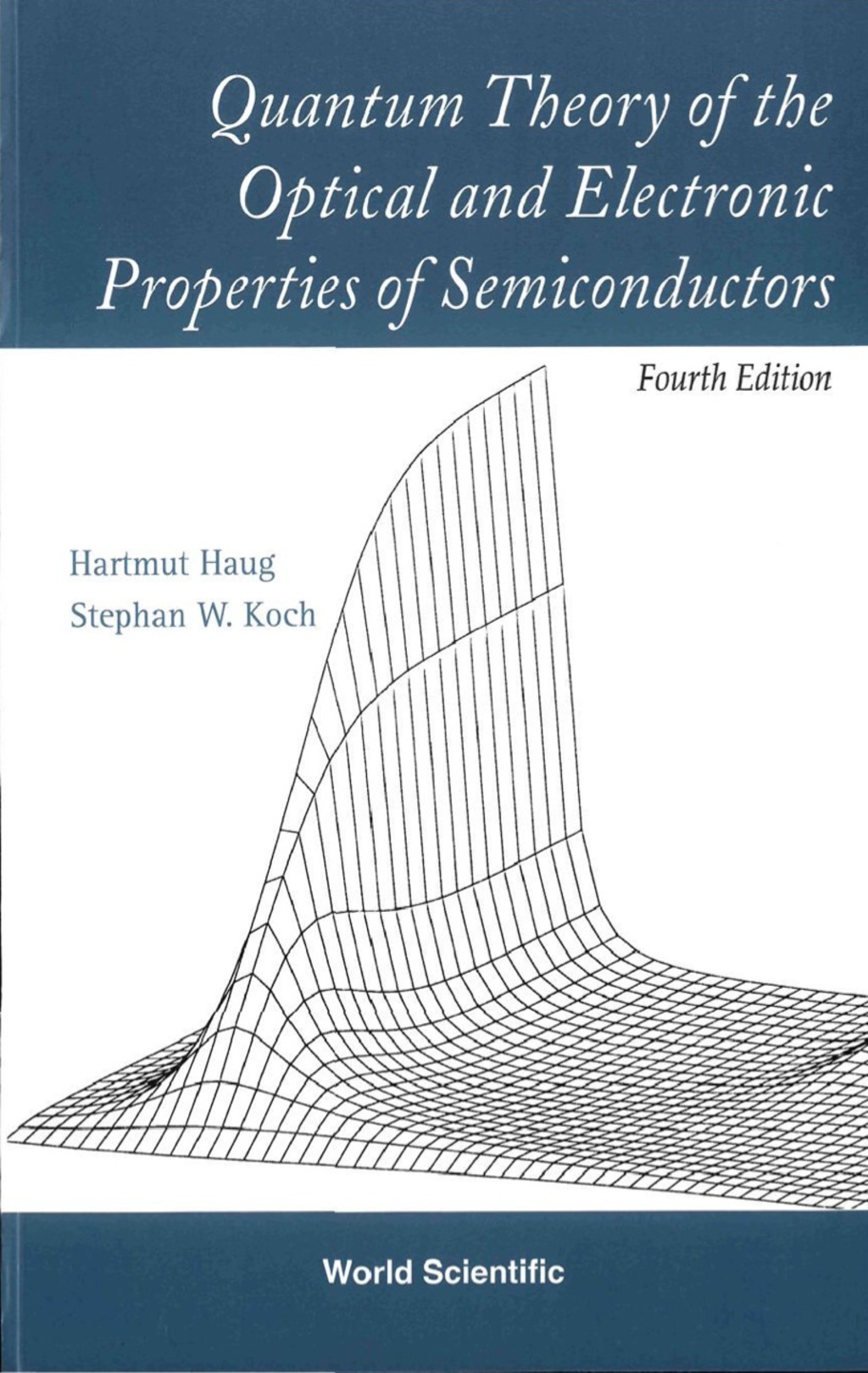 Quantum Theory of the Optical and Electronic Properties of Semiconductors 4th Edition