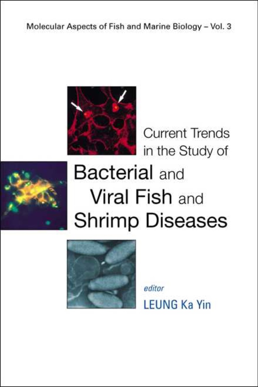 Current Trends in the Study of Bacterial and Viral Fish and Shrimp Diseases 