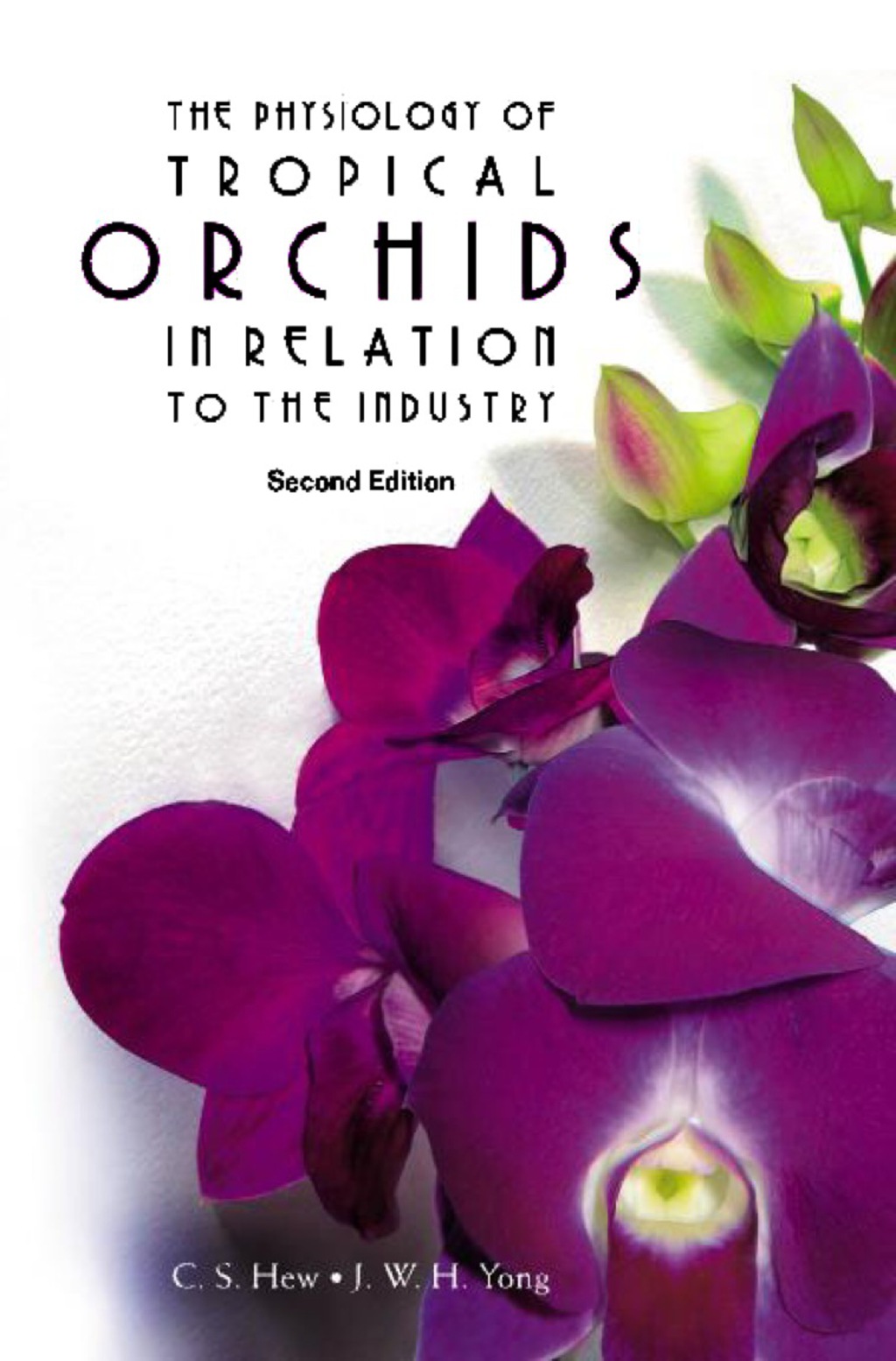 The Physiology of Tropical Orchids in Relation to the Industry 2nd Edition