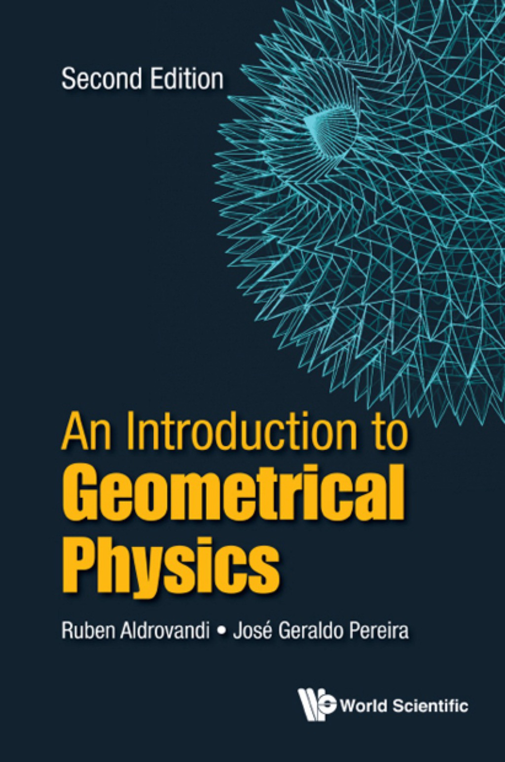 INTRO GEOMETRICAL PHY (2ND ED) 2nd Edition