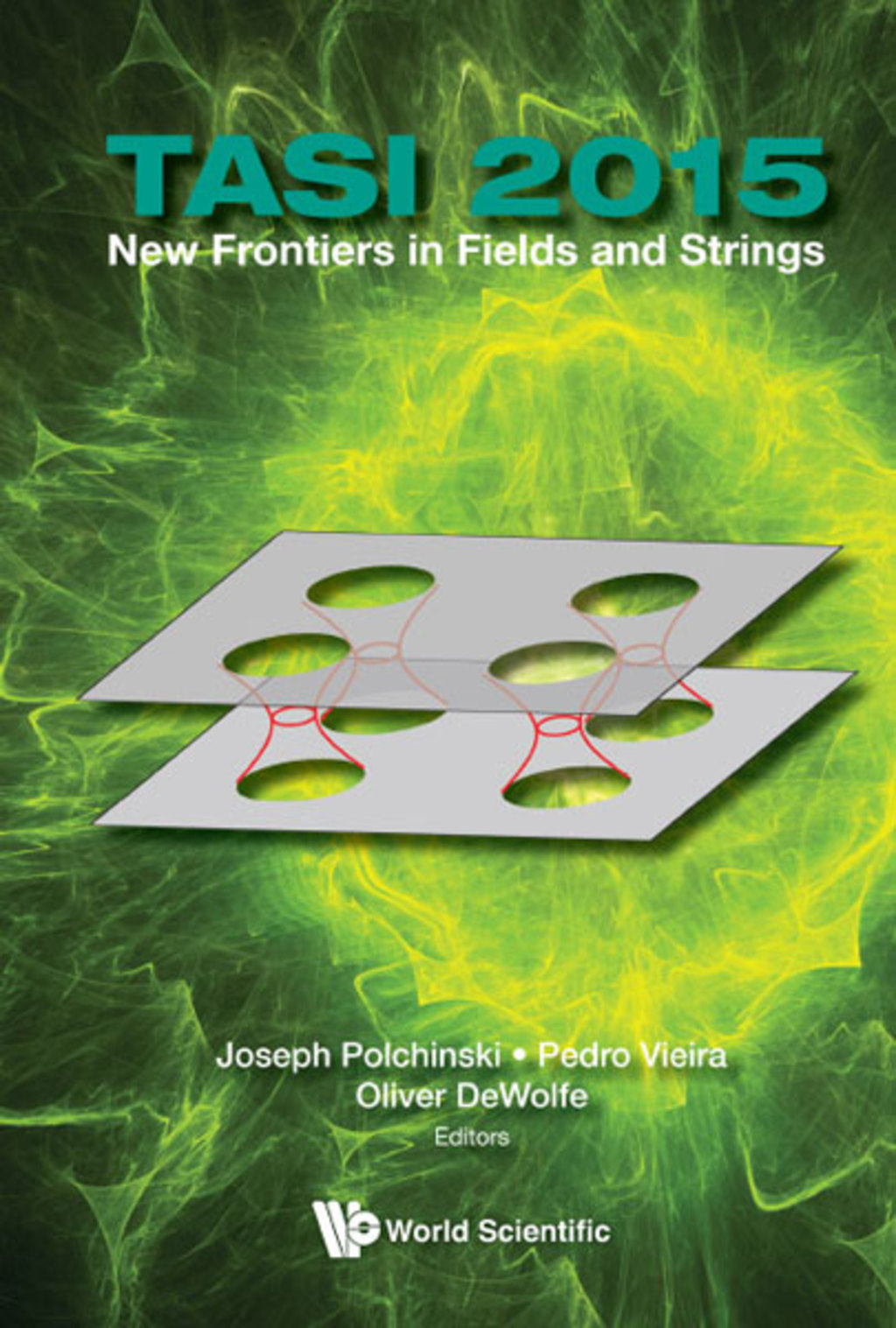 New Frontiers in Fields and Strings: TASI 2015 Proceedings of the 2015 Theoretical Advanced Study Institute in Elementary Particle Physics 